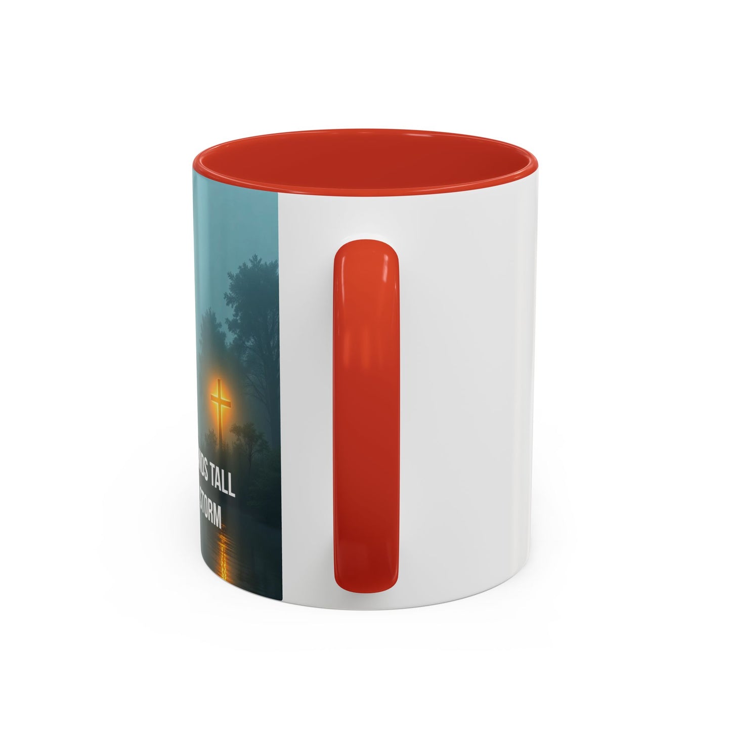 Religious Coffee Mug — "The Cross Stands Tall Over Every Storm" Accent Mug