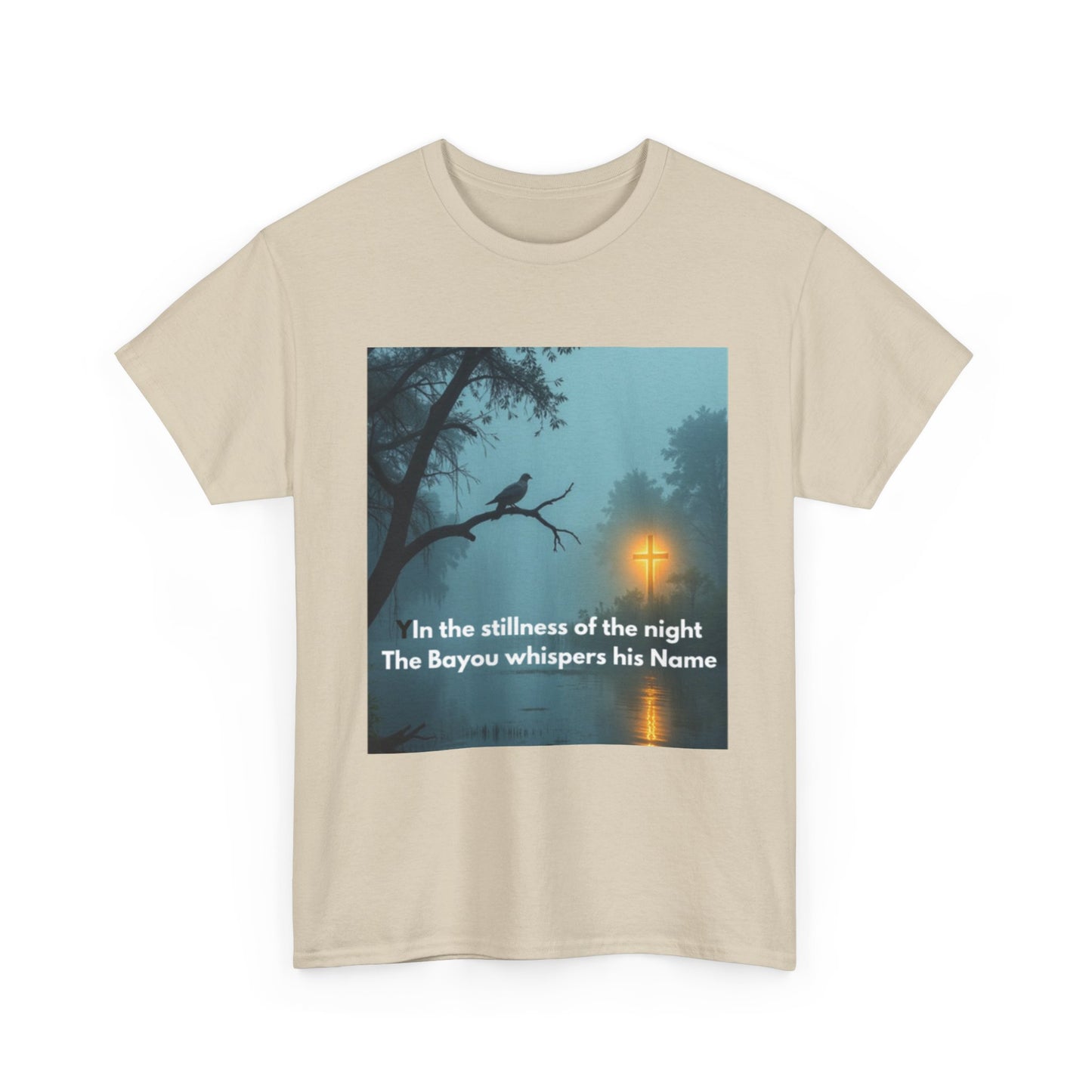 T-Shirt — Bayou Night Scene Tee with "In the Stillness of the Night The Bayou Whispers His Name"