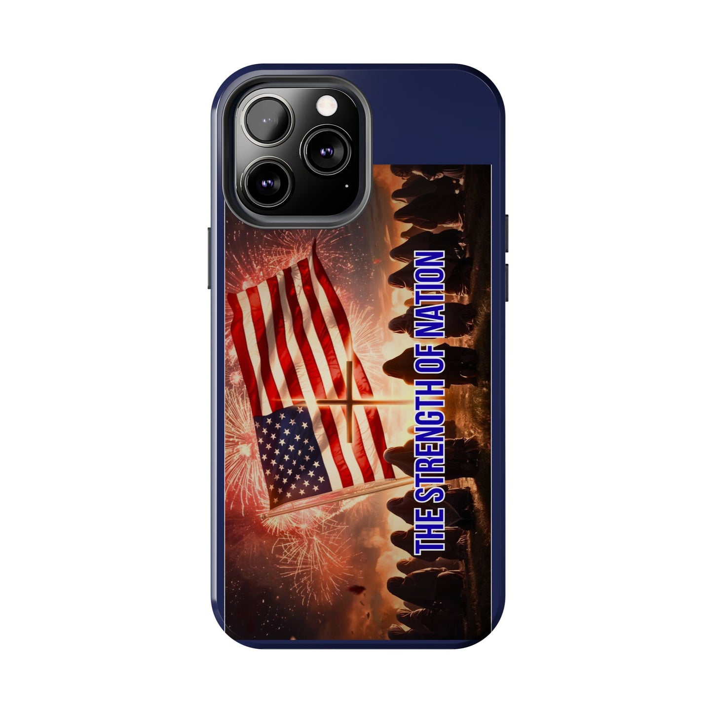 Patriotic 'The Strength of Nation' Tough Phone Case