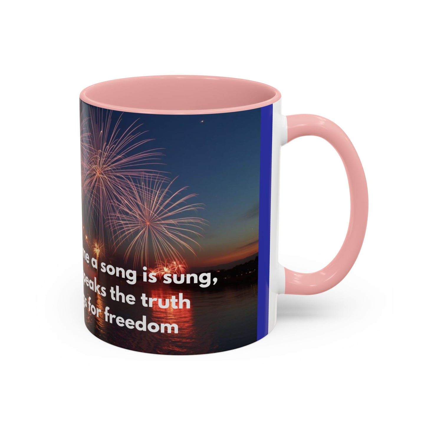 Fireworks Quote Coffee Mug – Inspirational Freedom Verse Accent Mug