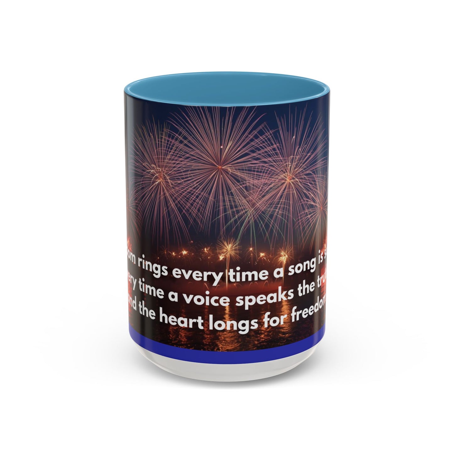 Fireworks Quote Coffee Mug – Inspirational Freedom Verse Accent Mug