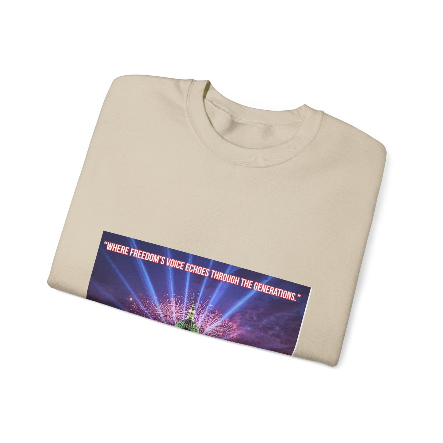 Crewneck Sweatshirt — "We’re Freedom’s Voice" Capitol Lightshow Graphic