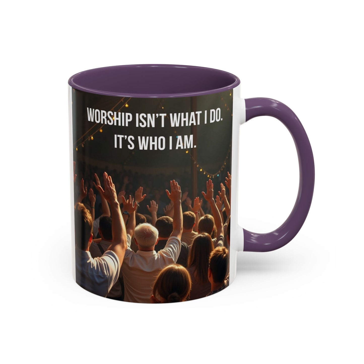 Worship Isn't What I Do — Accent Coffee Mug (11/15oz)