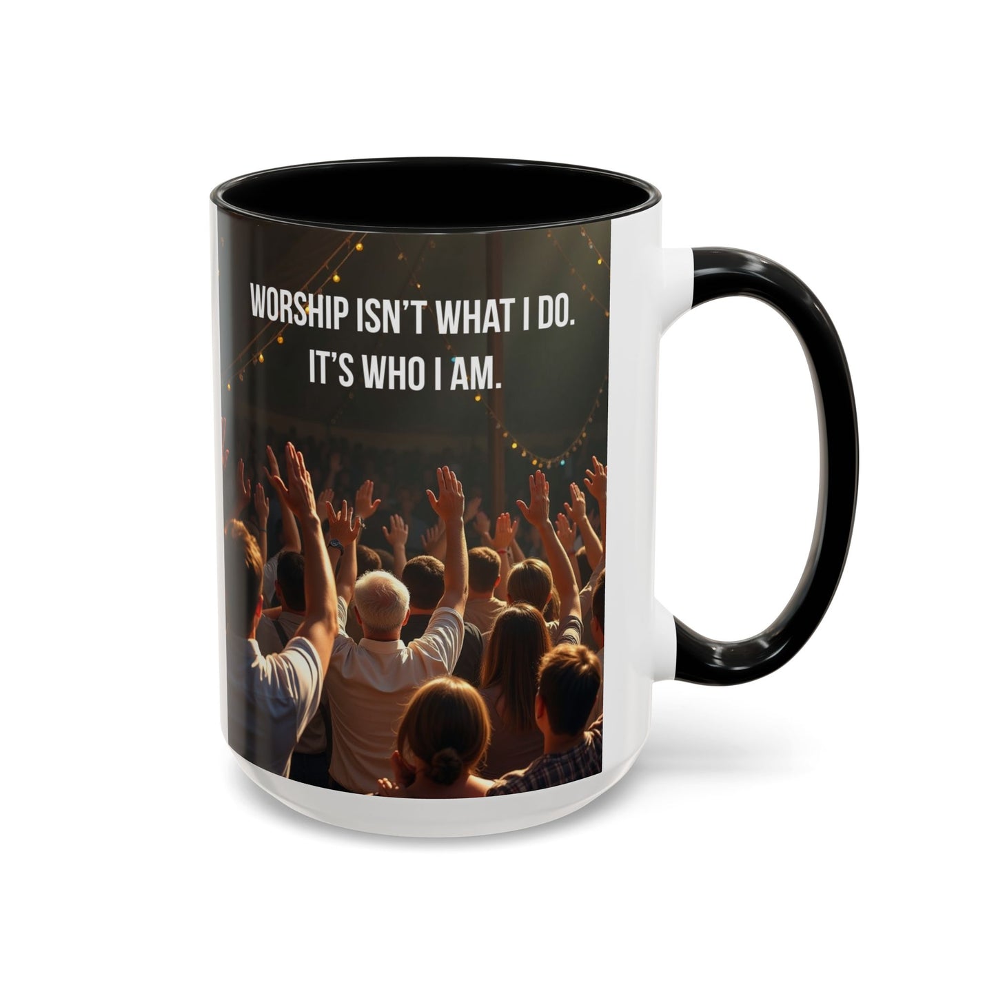 Worship Isn't What I Do — Accent Coffee Mug (11/15oz)