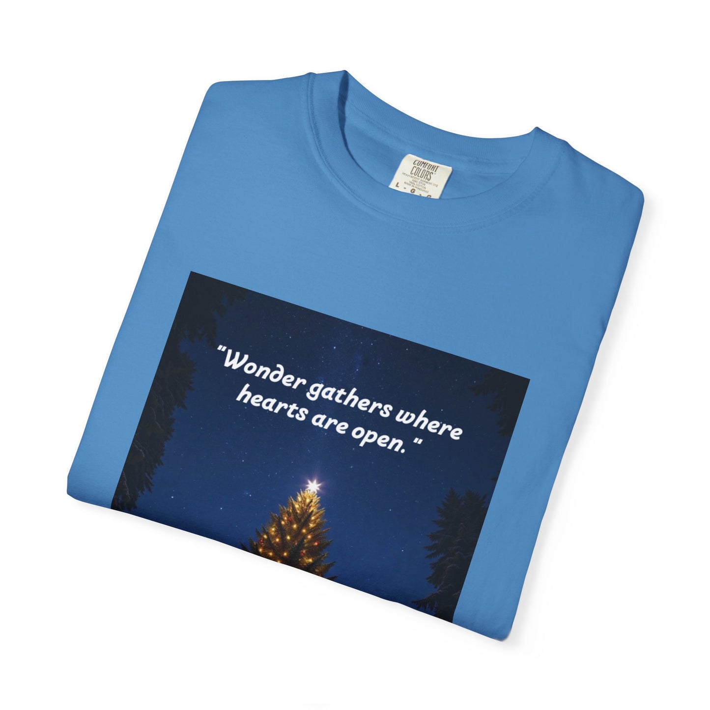 Garment-Dyed T-Shirt with Inspirational Quote, Cozy Christmas Tee, Casual Unisex Holiday Shirt, Gift for Friends and Family, Seasonal Wear