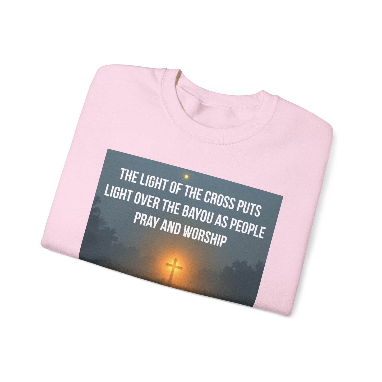 Christian Crewneck Sweatshirt — "The Light of the Cross Puts Light Over the Bayou" Graphic