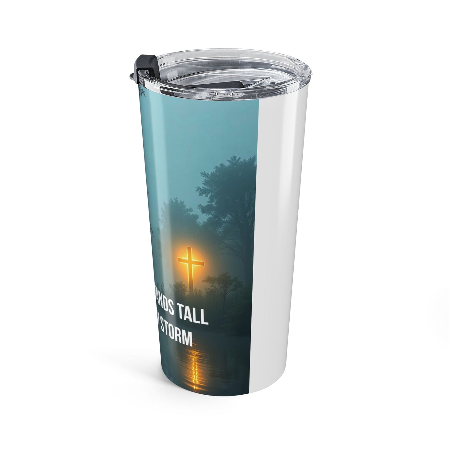 Inspirational Christian 20oz Tumbler — “The Cross Stands Tall Over Every Storm”