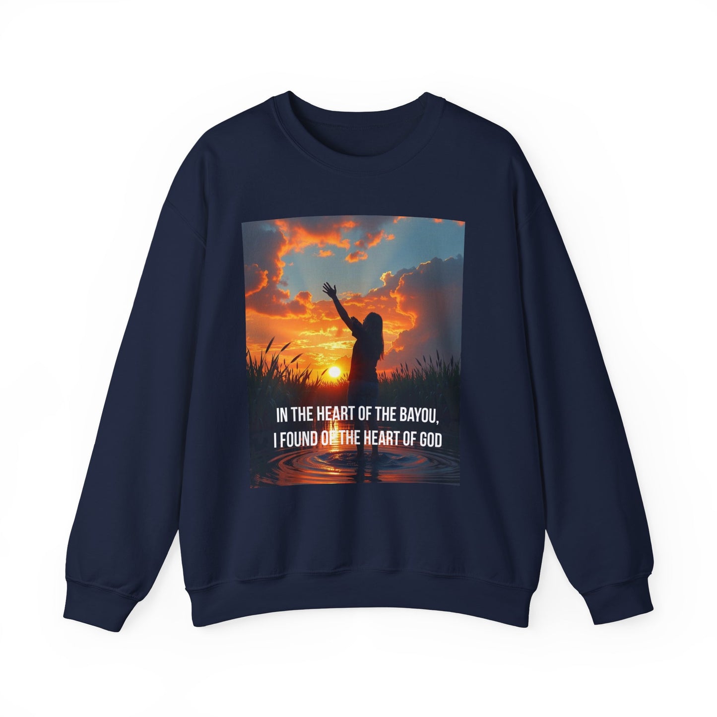 Christian Crewneck Sweatshirt — "In the Heart of the Bayou, I Found the Heart of God"