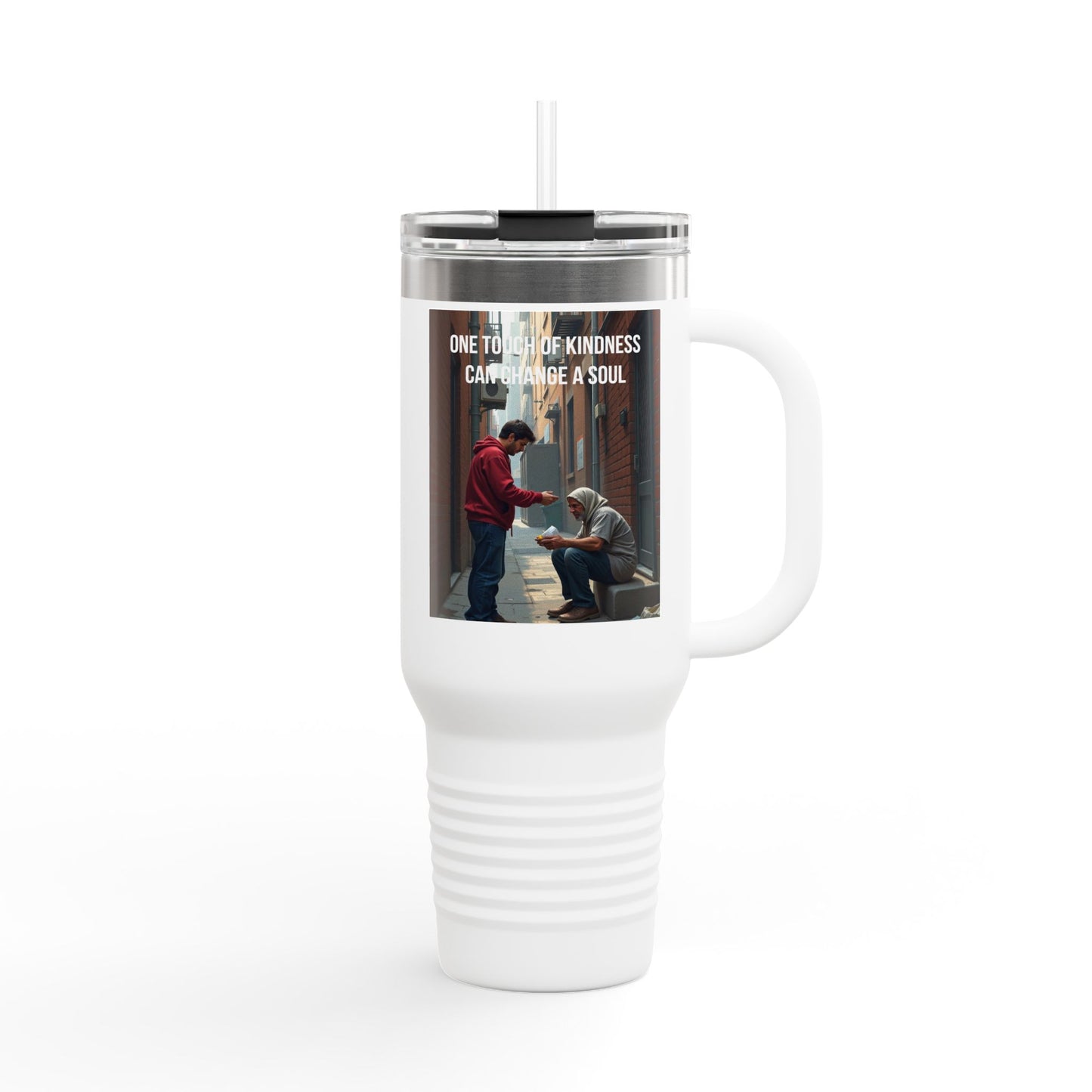 40oz Insulated Travel Mug — "One Tiny Act Of Kindness Can Change A Soul" Photo Design
