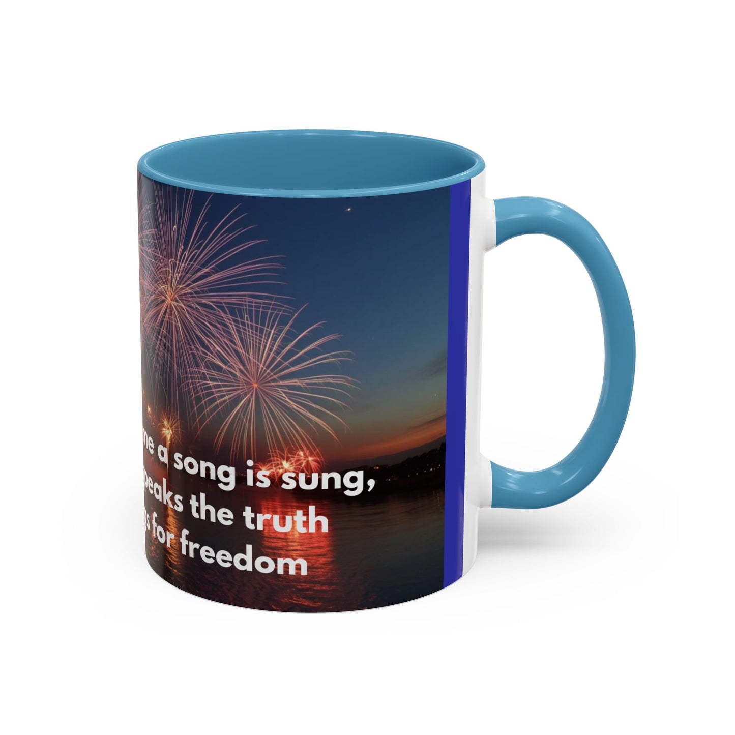 Fireworks Quote Coffee Mug – Inspirational Freedom Verse Accent Mug