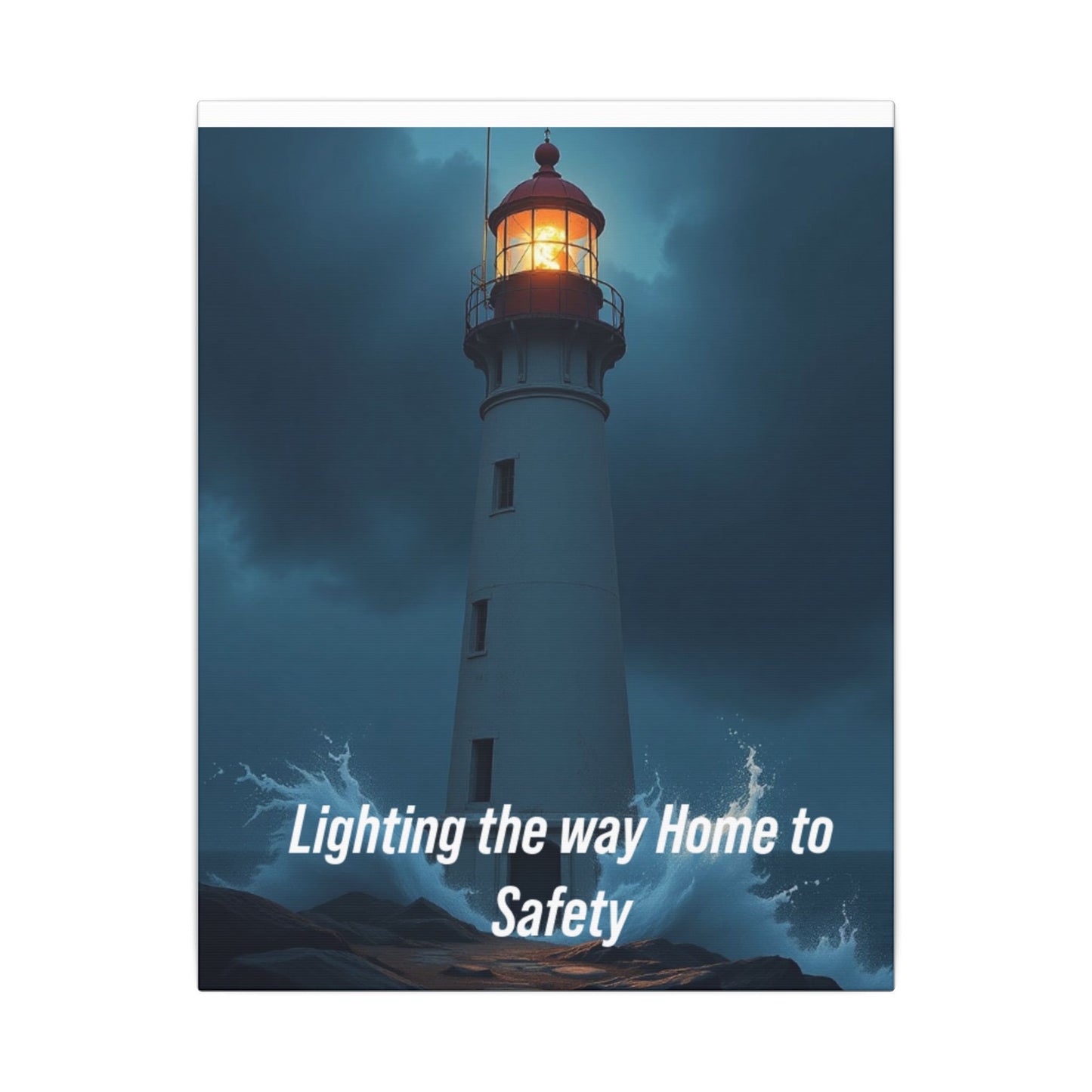 Lighthouse Canvas Wall Art — "Lighting the Way Home to Safety"