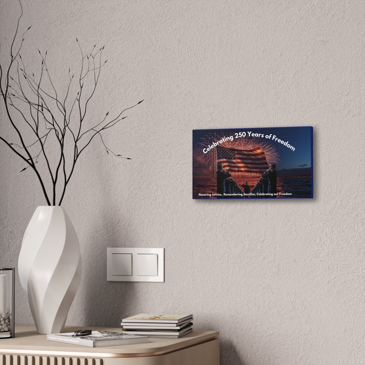 250 Years of Freedom Patriotic Canvas Print — Honoring Service & Sacrifice
