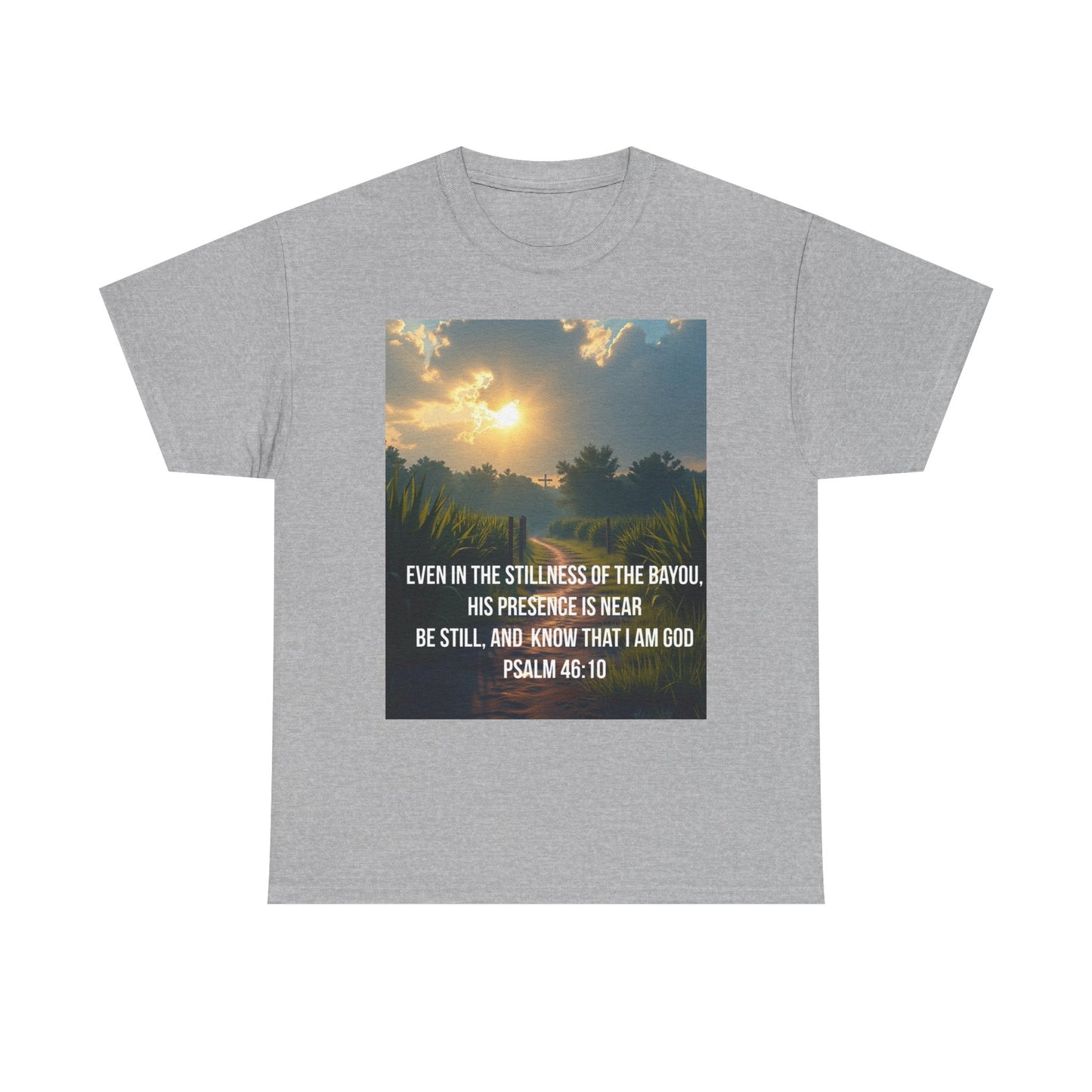 Psalm 46:10 Sunrise T‑Shirt — "Be Still" Christian Faith Tee