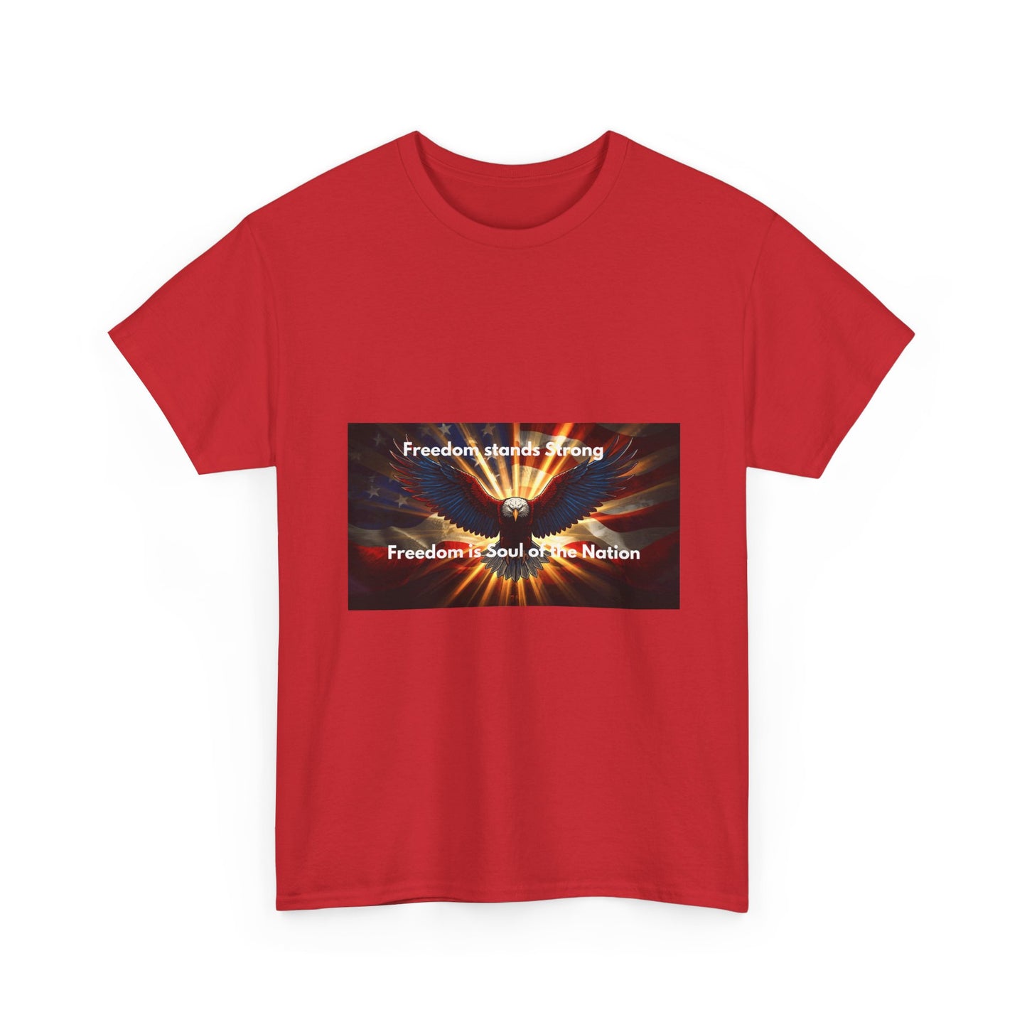 T‑Shirt — 'Freedom Means Strong, Freedom: Soul of the Nation' Graphic Tee