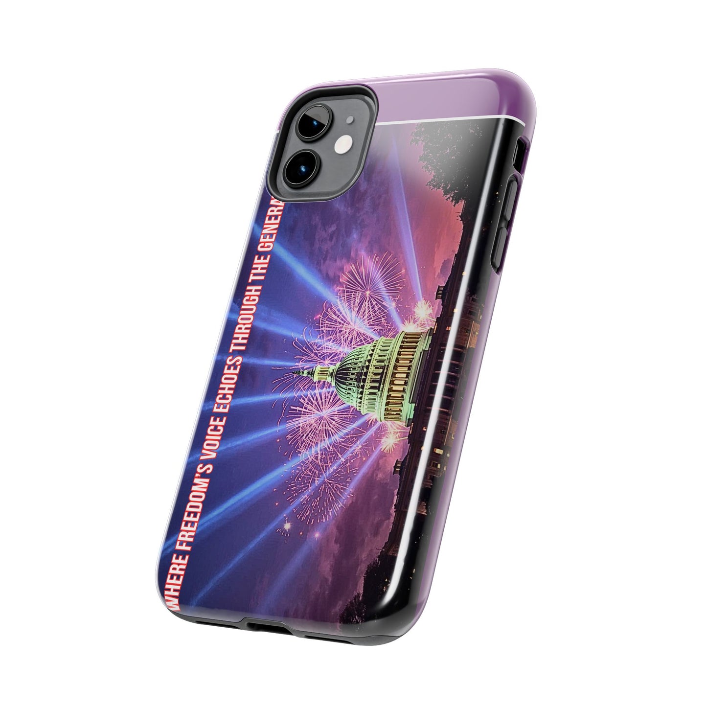 Capitol Fireworks Tough Phone Case — “Where Freedom’s Voice Echoes Through the Generations”