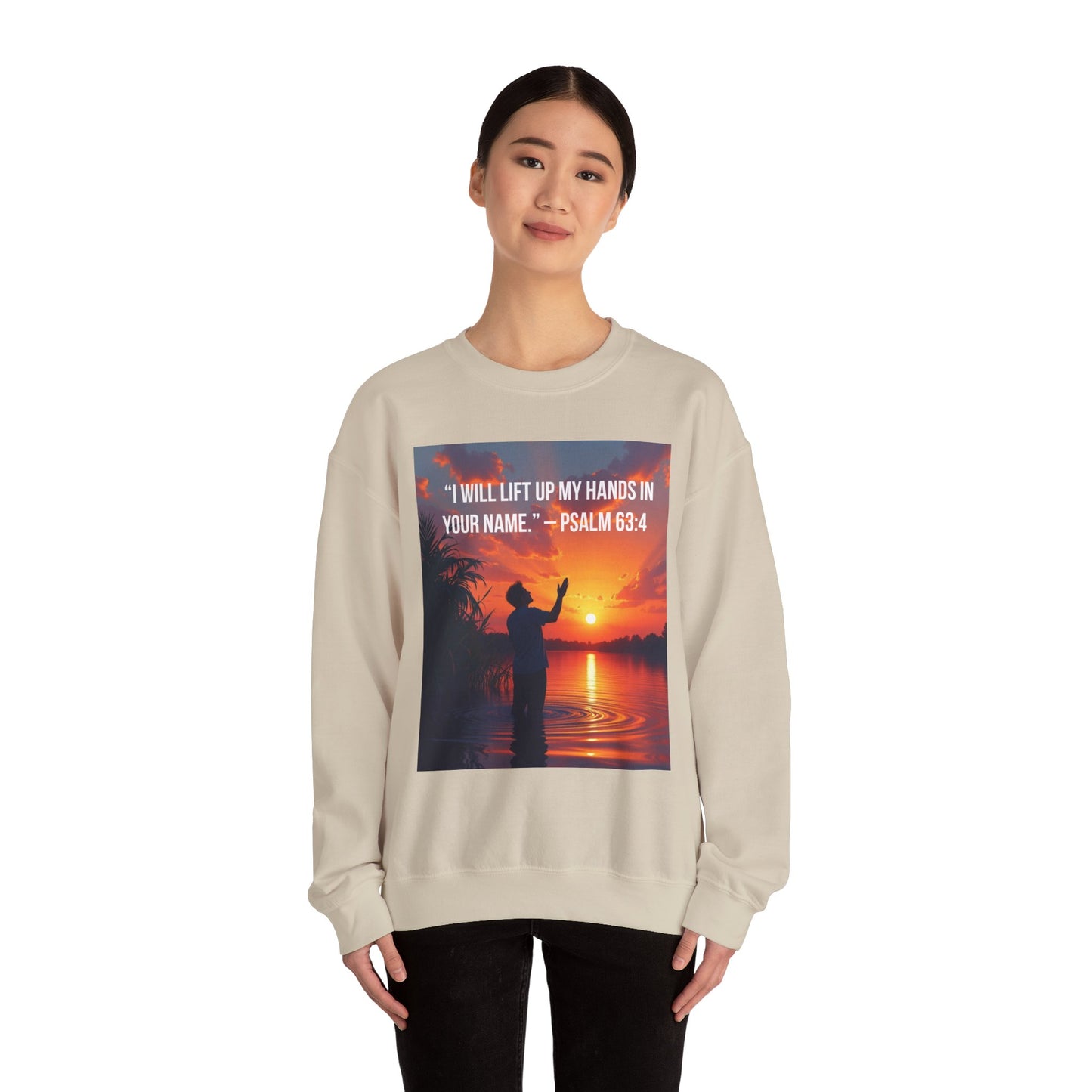 Christian Crewneck Sweatshirt — "I Will Lift Up My Hands in Your Name" (Psalm 63:4)