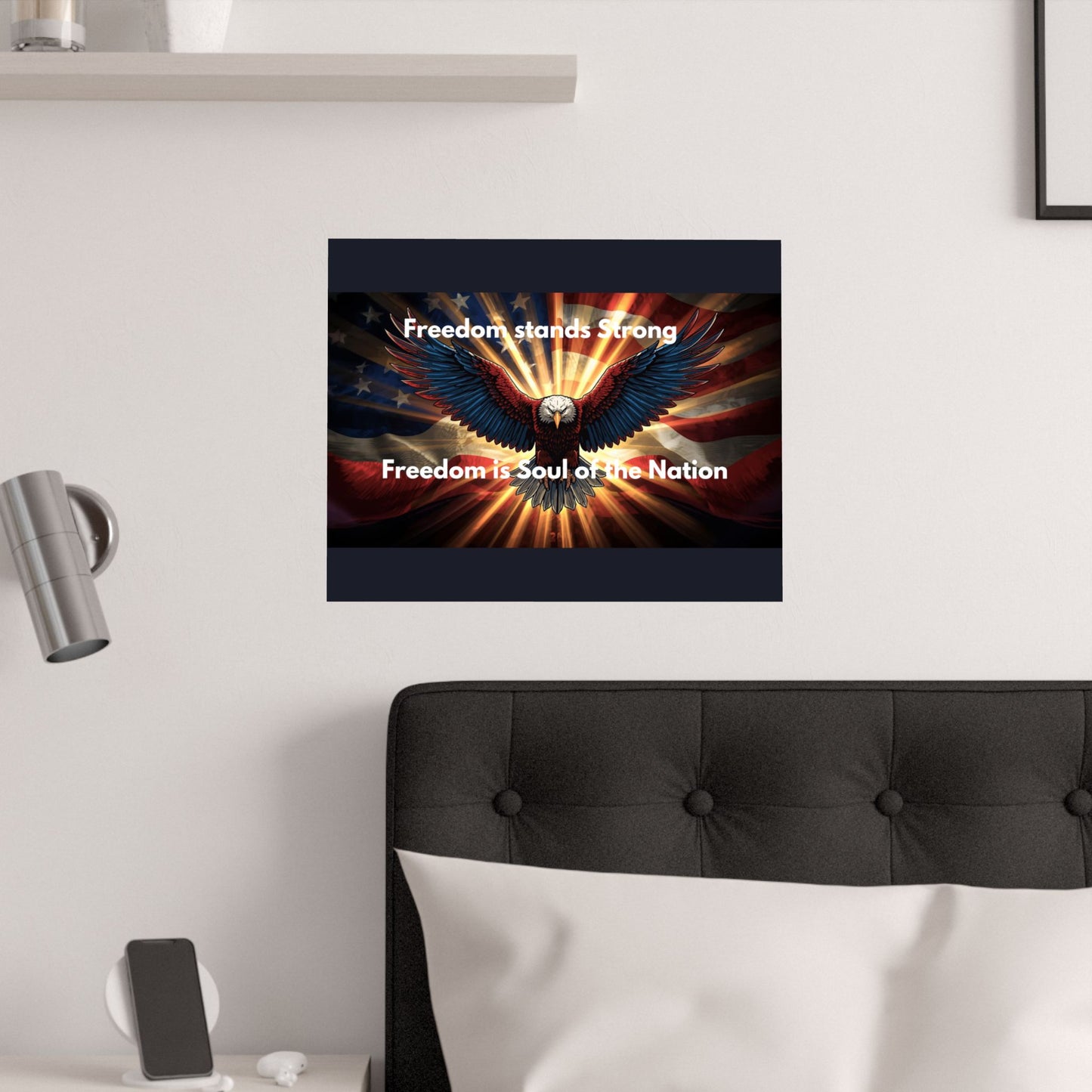 Patriotic Eagle Satin Poster — "Freedom Stands Strong / Freedom is Soul of the Nation"