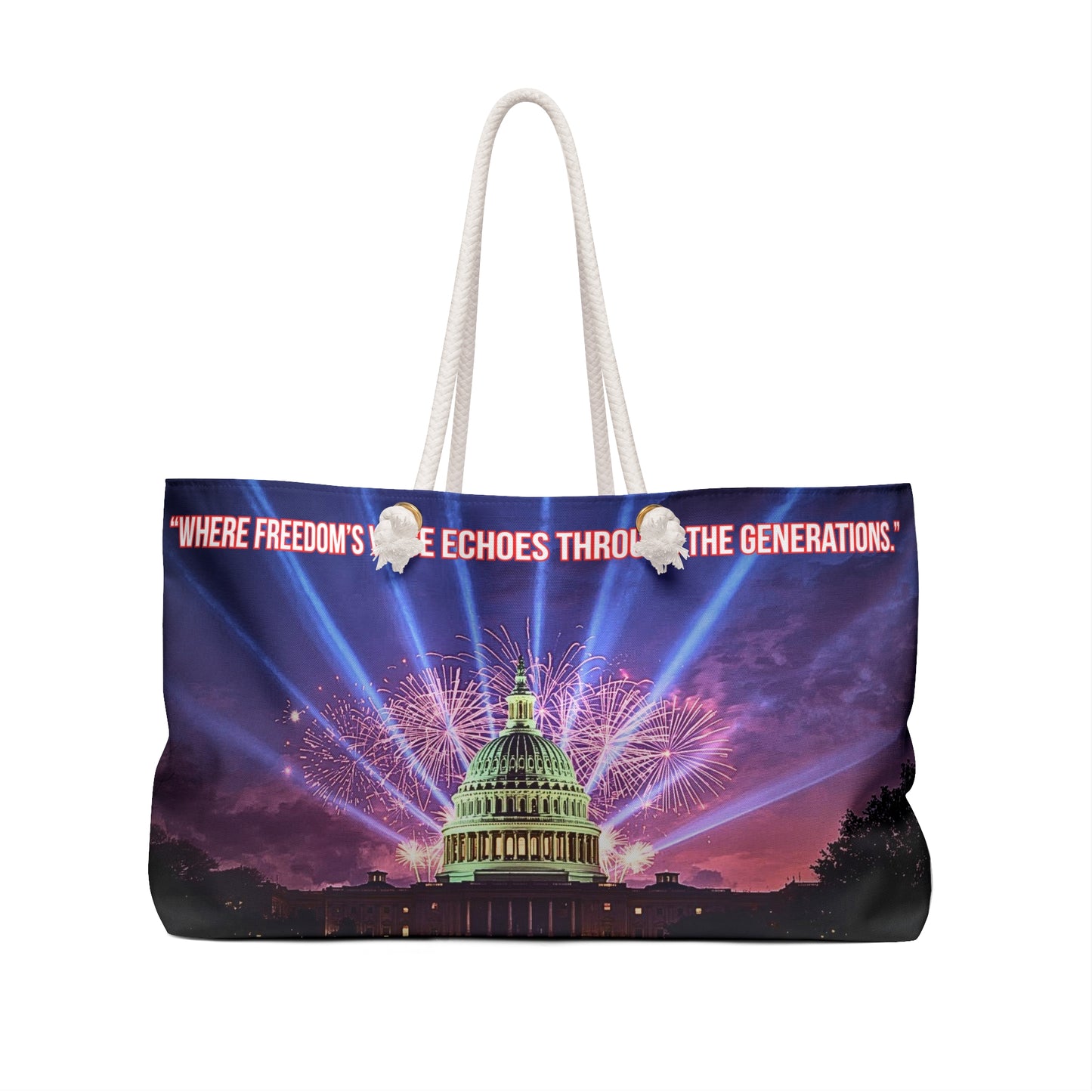 Capitol Fireworks Weekender Bag — "Where Freedom's Voice Echoes Through the Generations"