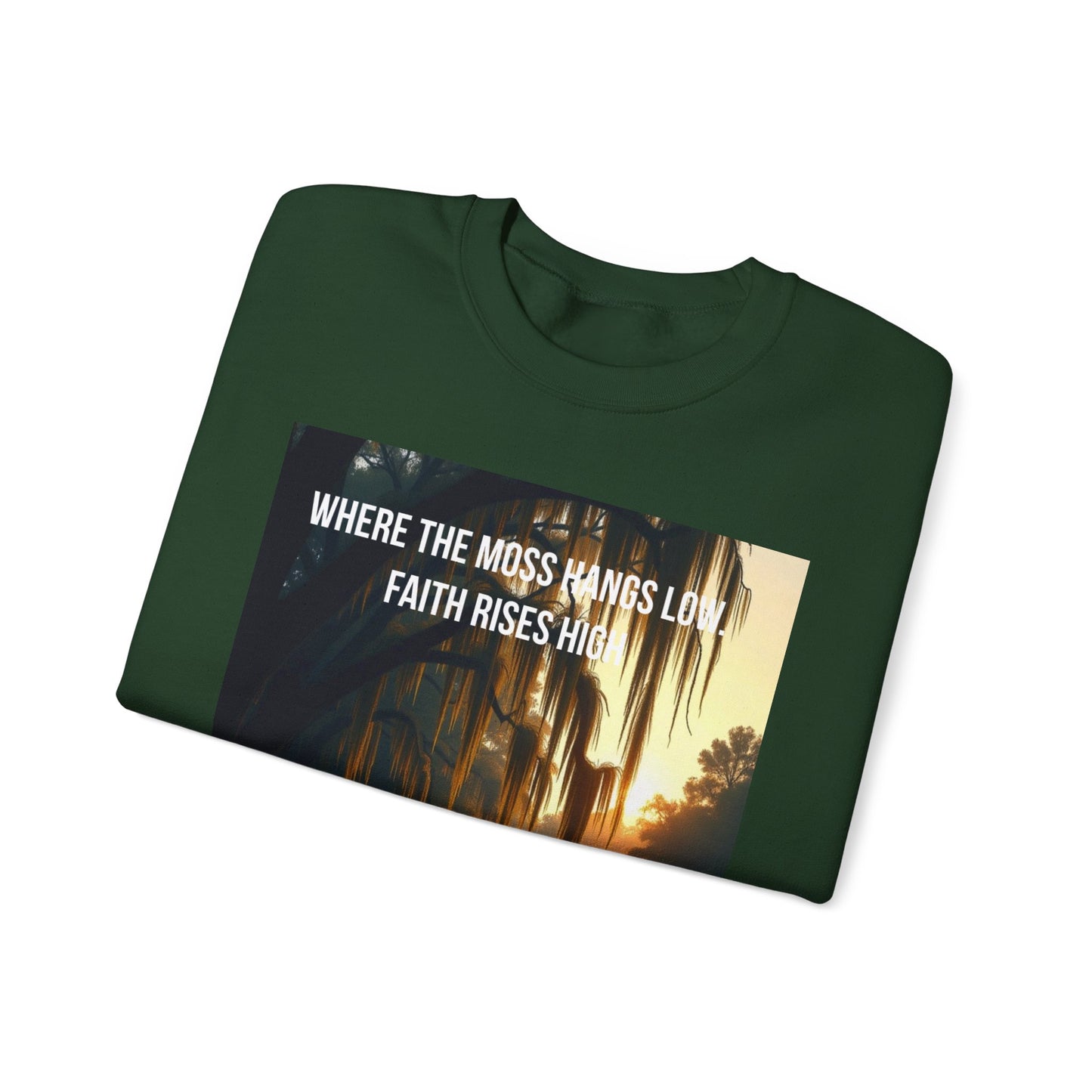 Inspirational Southern Bayou Sweatshirt — "Where the Moss Hangs Low, Faith Rises High"