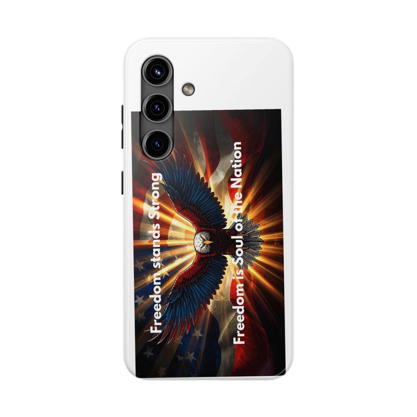 Patriotic Eagle Tough Phone Case — “Freedom Is Soul of the Nation”