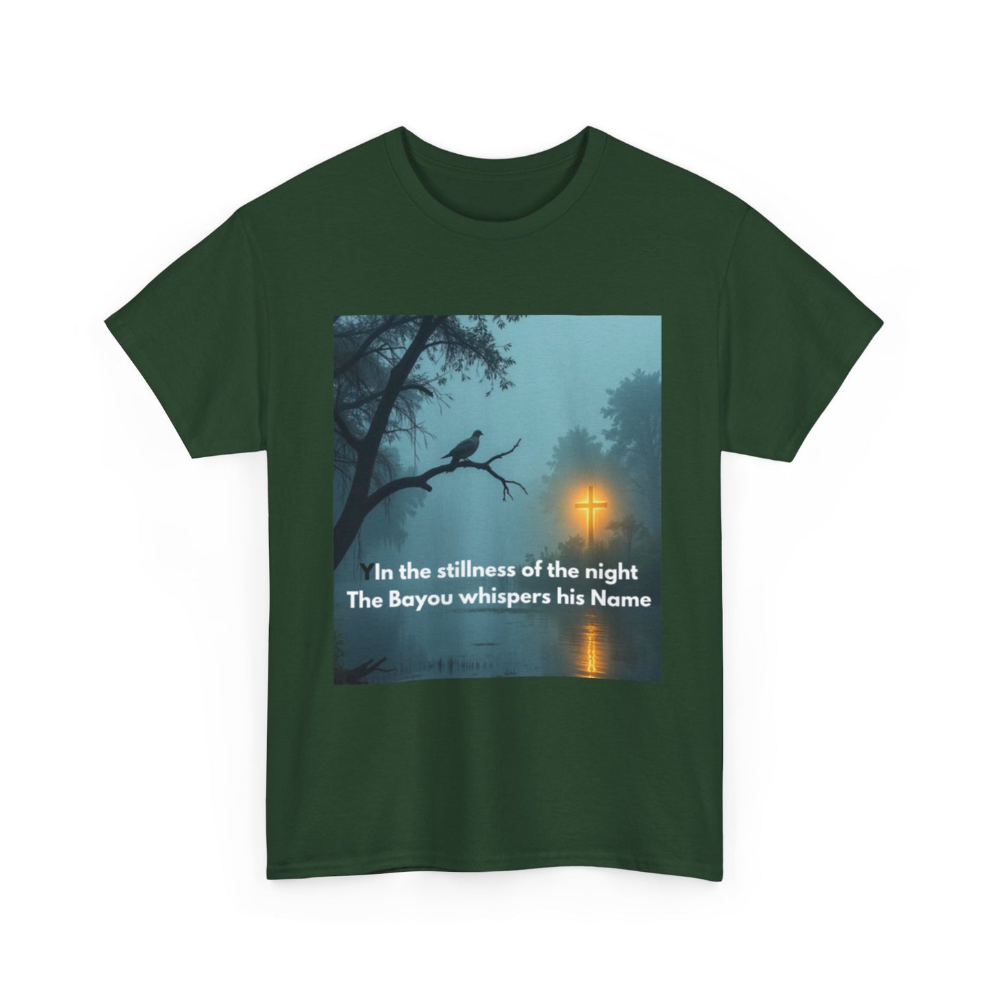 T-Shirt — Bayou Night Scene Tee with "In the Stillness of the Night The Bayou Whispers His Name"