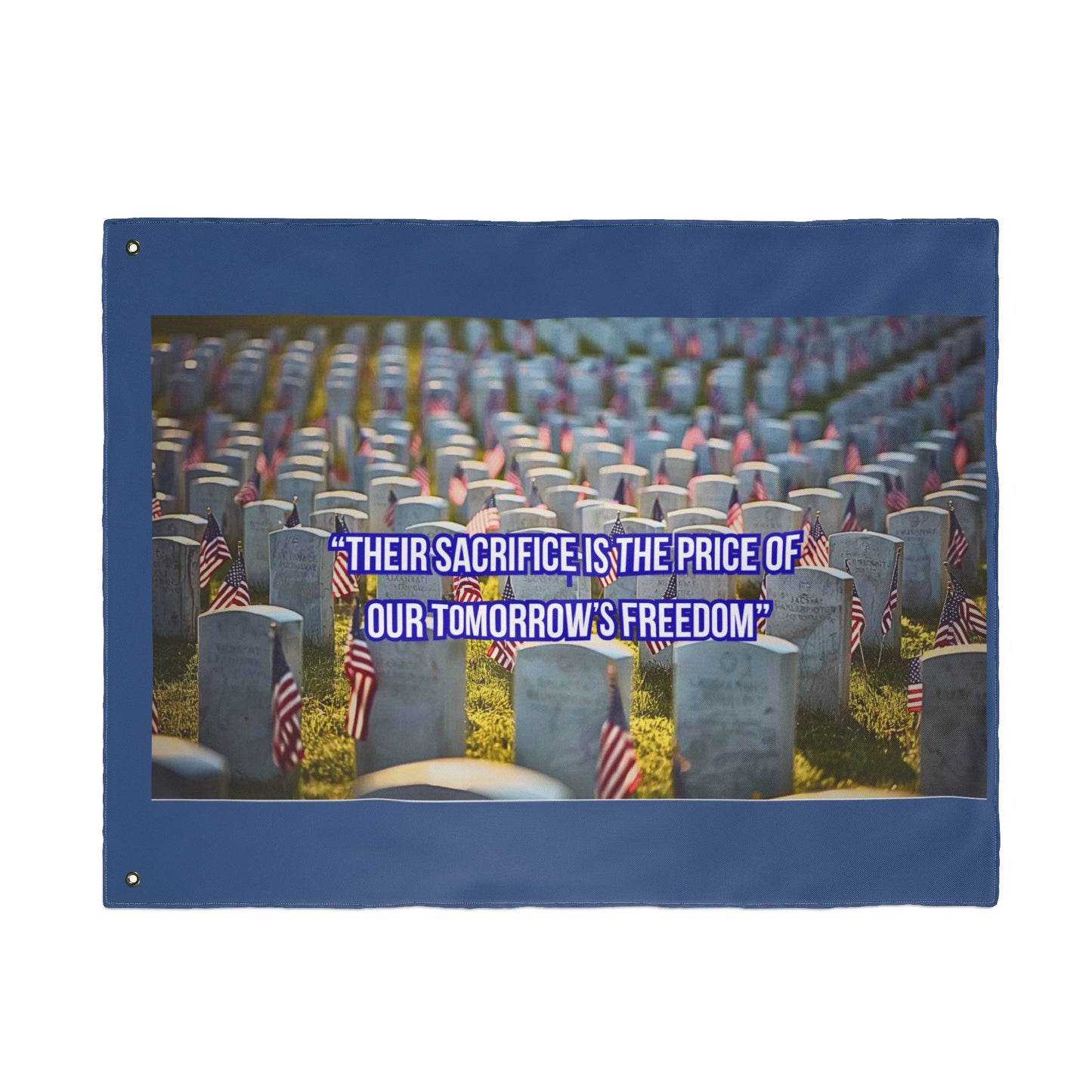 Memorial Flag - "Their Sacrifice Is The Price Of Our Tomorrow's Freedom" Double-Sided Tribute