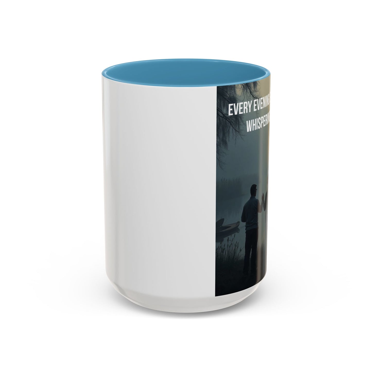 Christian Prayer Coffee Mug - "Every Evening Every Bayou Is Whispering His Name" Accent Mug