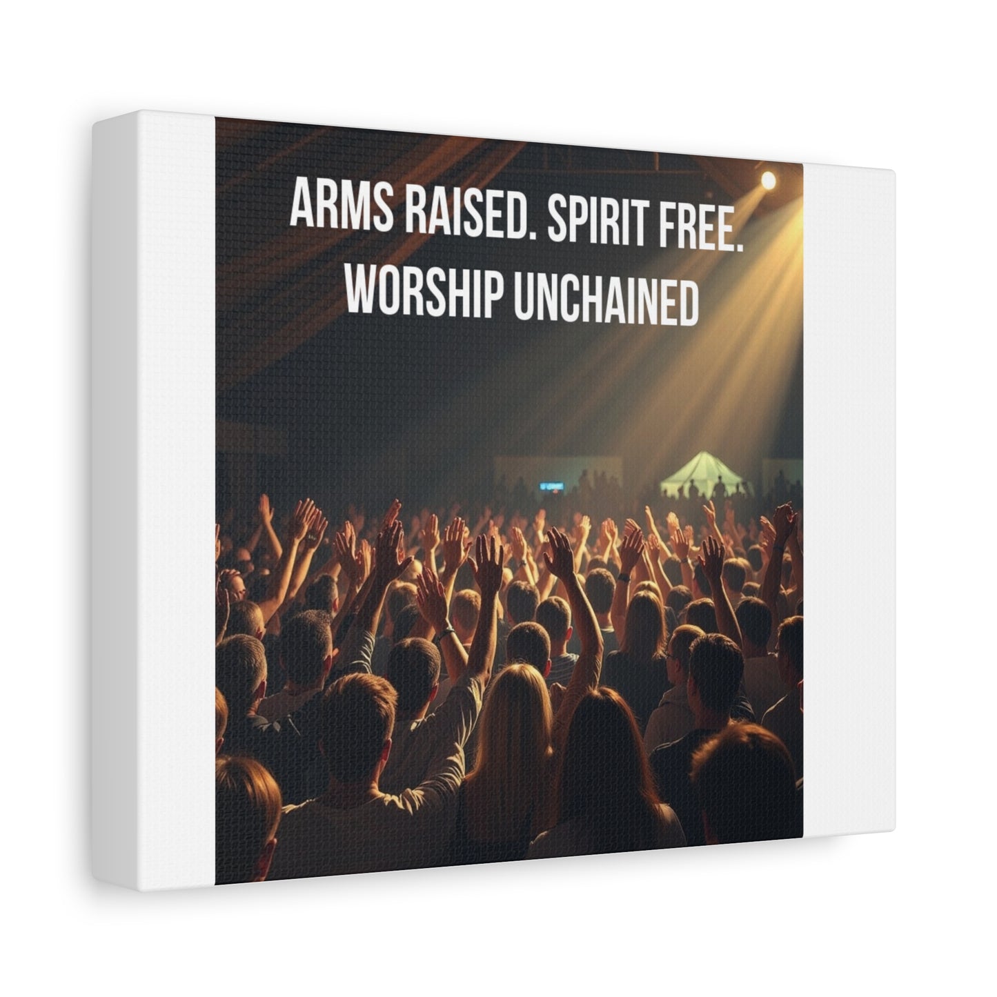 Canvas Wall Art - "Arms Raised. Spirit Free. Worship Unchained" Concert Worship Scene