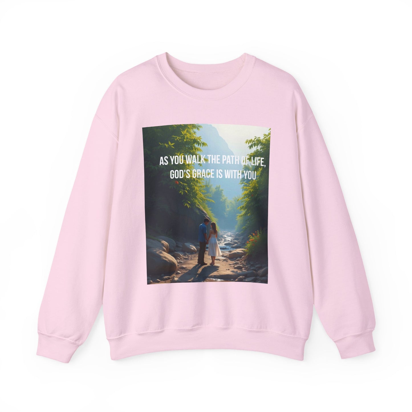 Crewneck Sweatshirt — "As You Walk the Path of Life, God’s Grace Is With You" Inspirational Christian Sweatshirt
