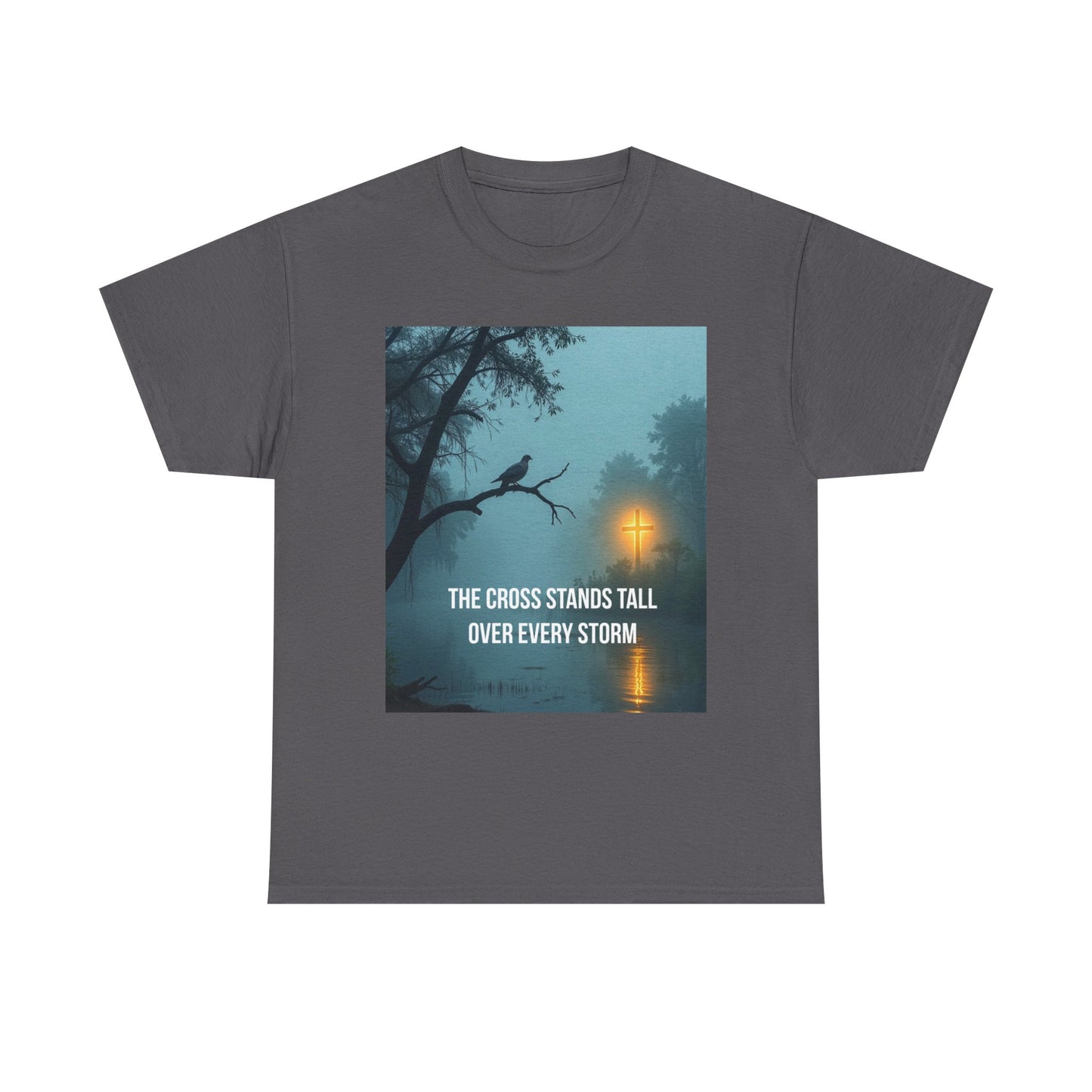 Christian Inspirational T‑Shirt — "The Cross Stands Tall Over Every Storm" Tee