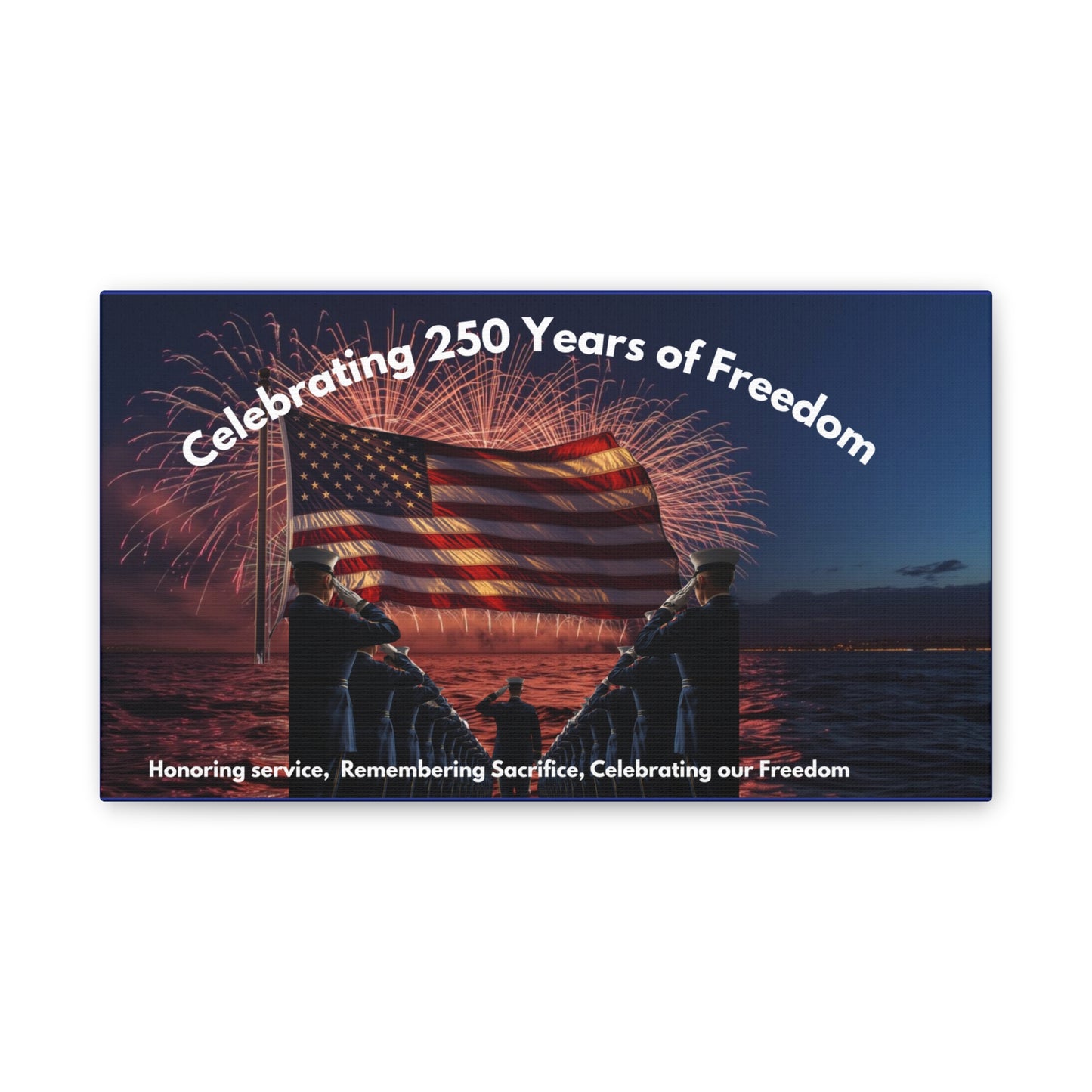 250 Years of Freedom Patriotic Canvas Print — Honoring Service & Sacrifice