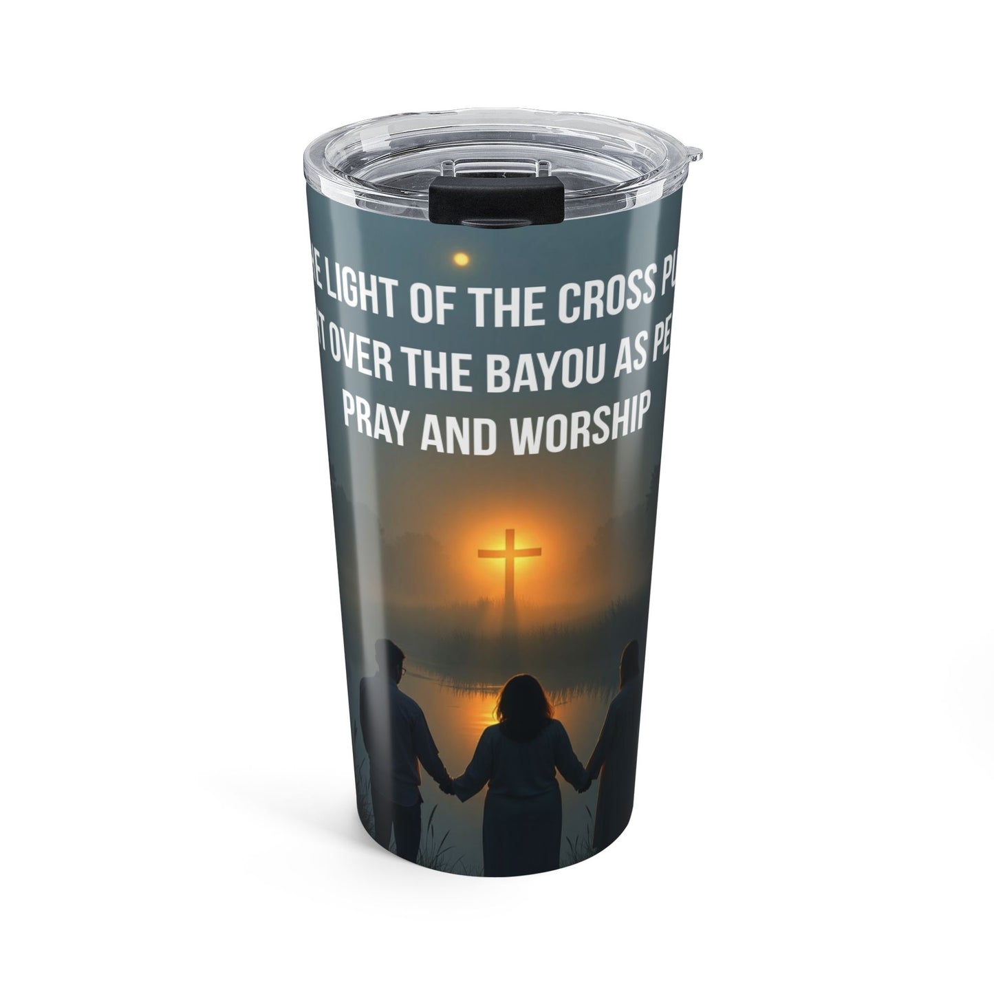 20oz Faith Tumbler — Pray, Worship & Light of the Cross Stainless Travel Cup