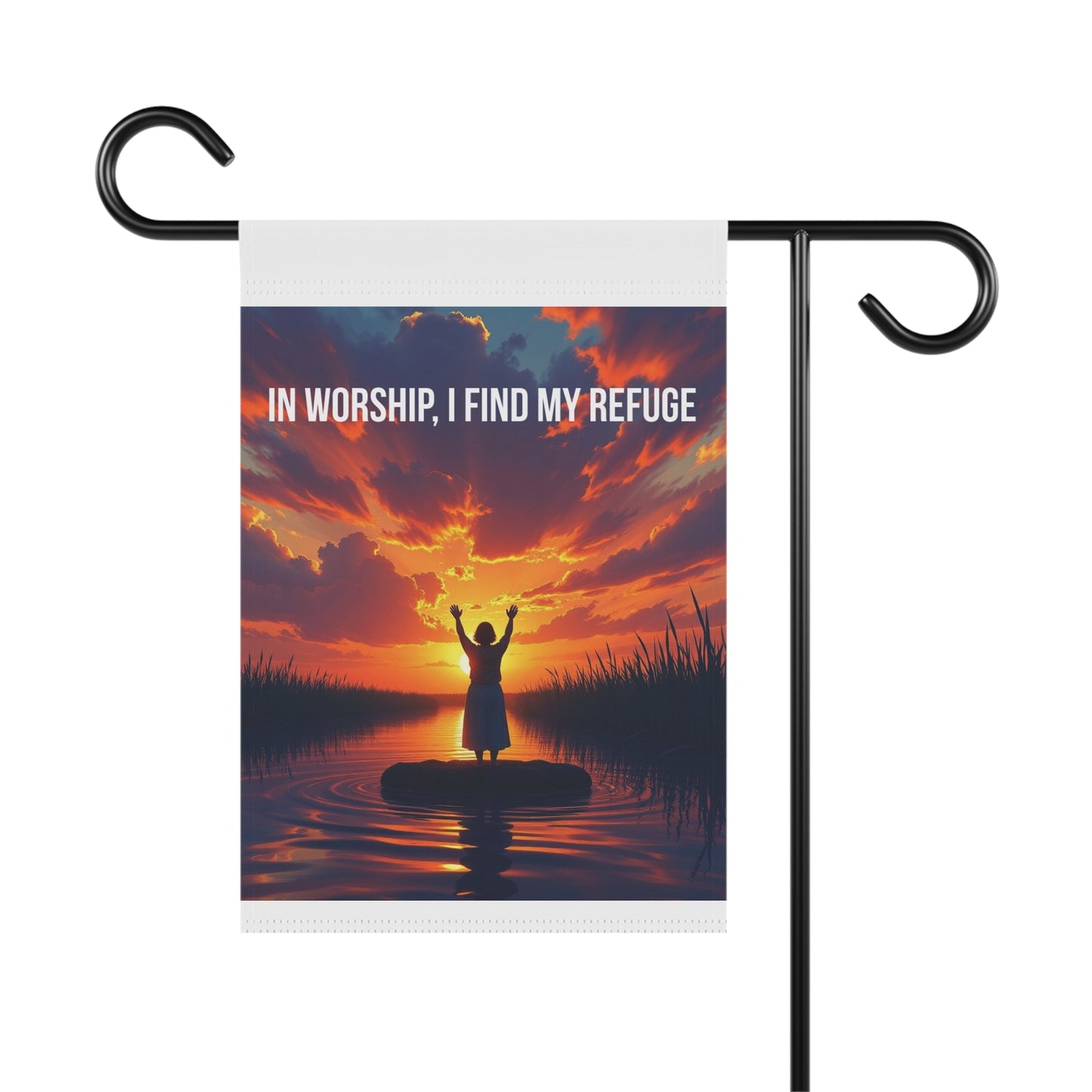 Garden Banner — "In Worship, I Find My Refuge" Religious Outdoor Flag