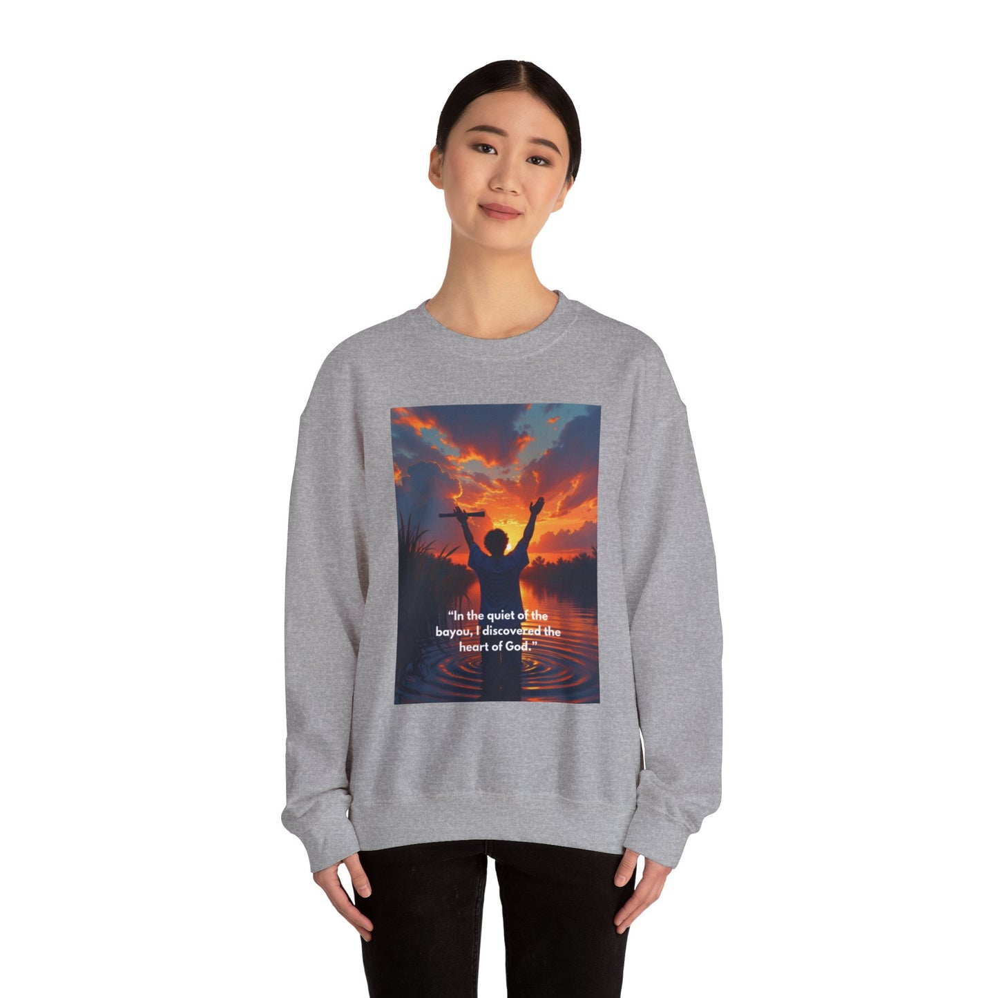 Inspirational Faith Crewneck Sweatshirt — "In the quiet of the bayou, I discovered the heart of God"