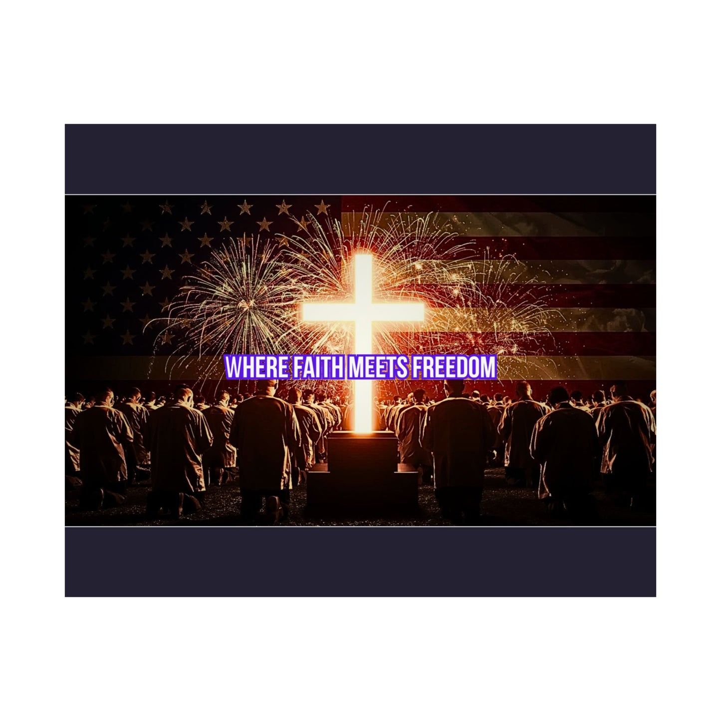 Where Faith Meets Freedom Satin Poster - Christian Patriotic Wall Art (210gsm)