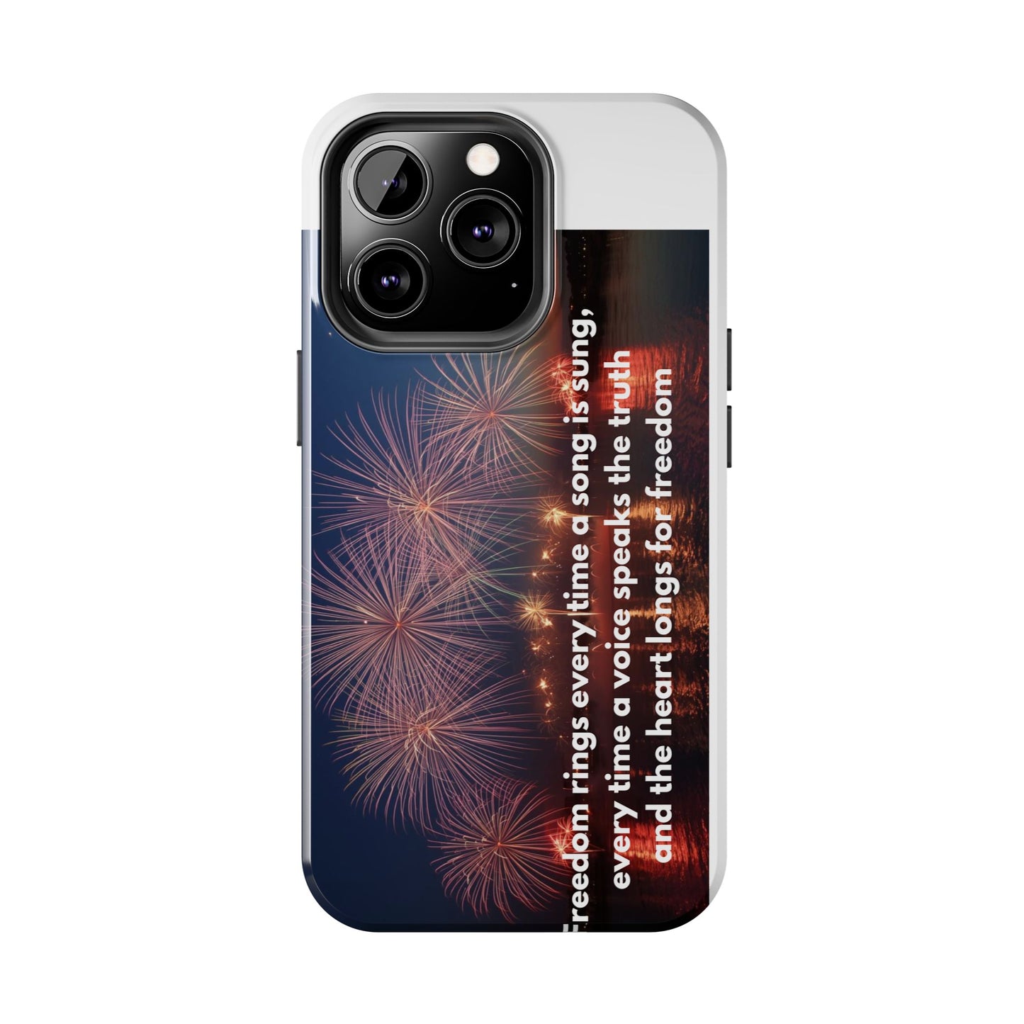 Patriotic Fireworks Tough Phone Case — "Freedom" Quote Protective Cover