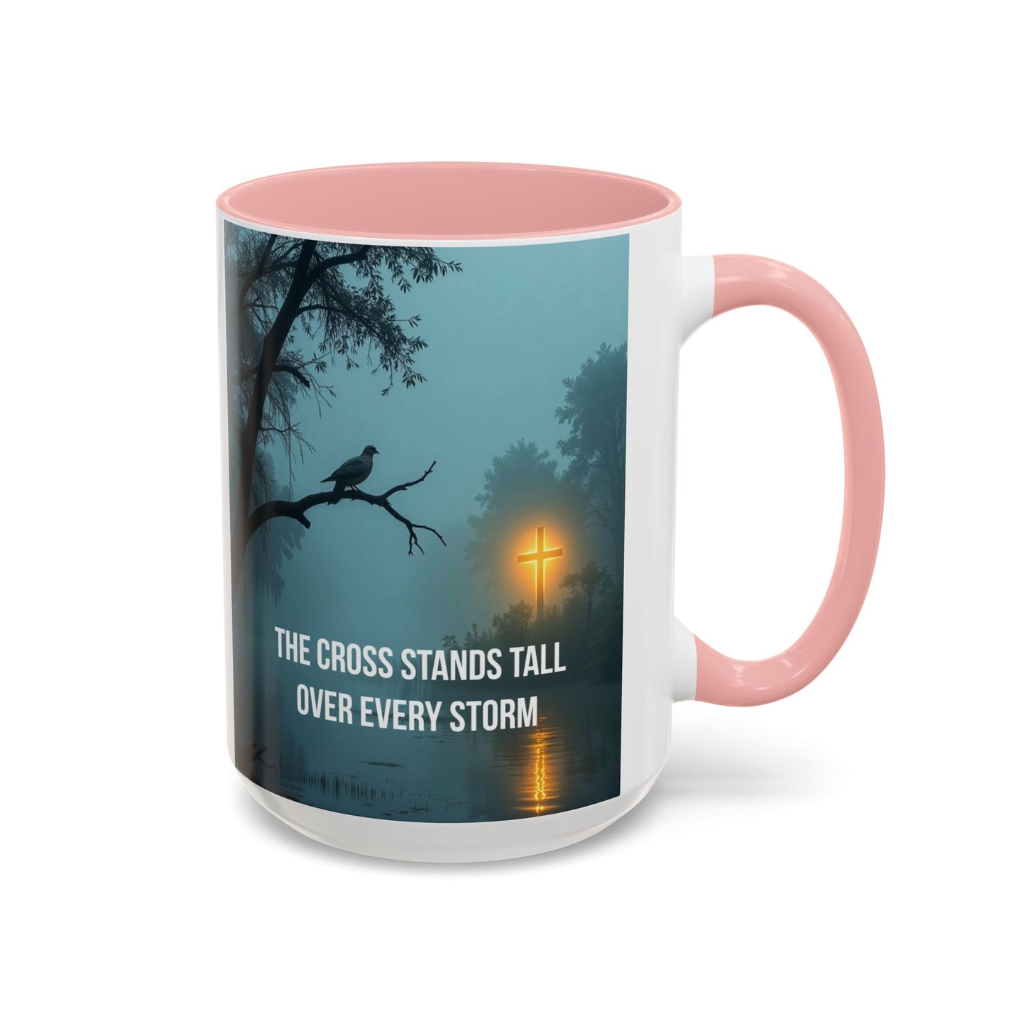 Religious Coffee Mug — "The Cross Stands Tall Over Every Storm" Accent Mug