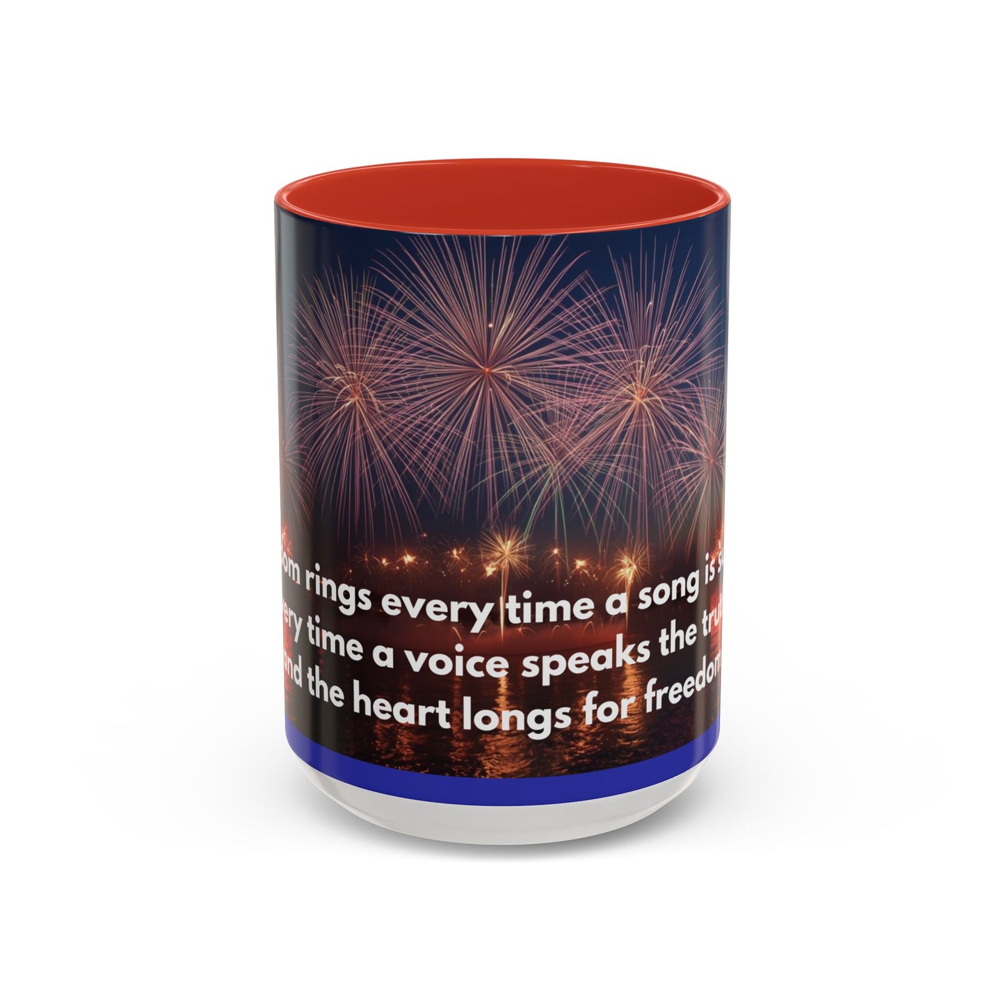 Fireworks Quote Coffee Mug – Inspirational Freedom Verse Accent Mug
