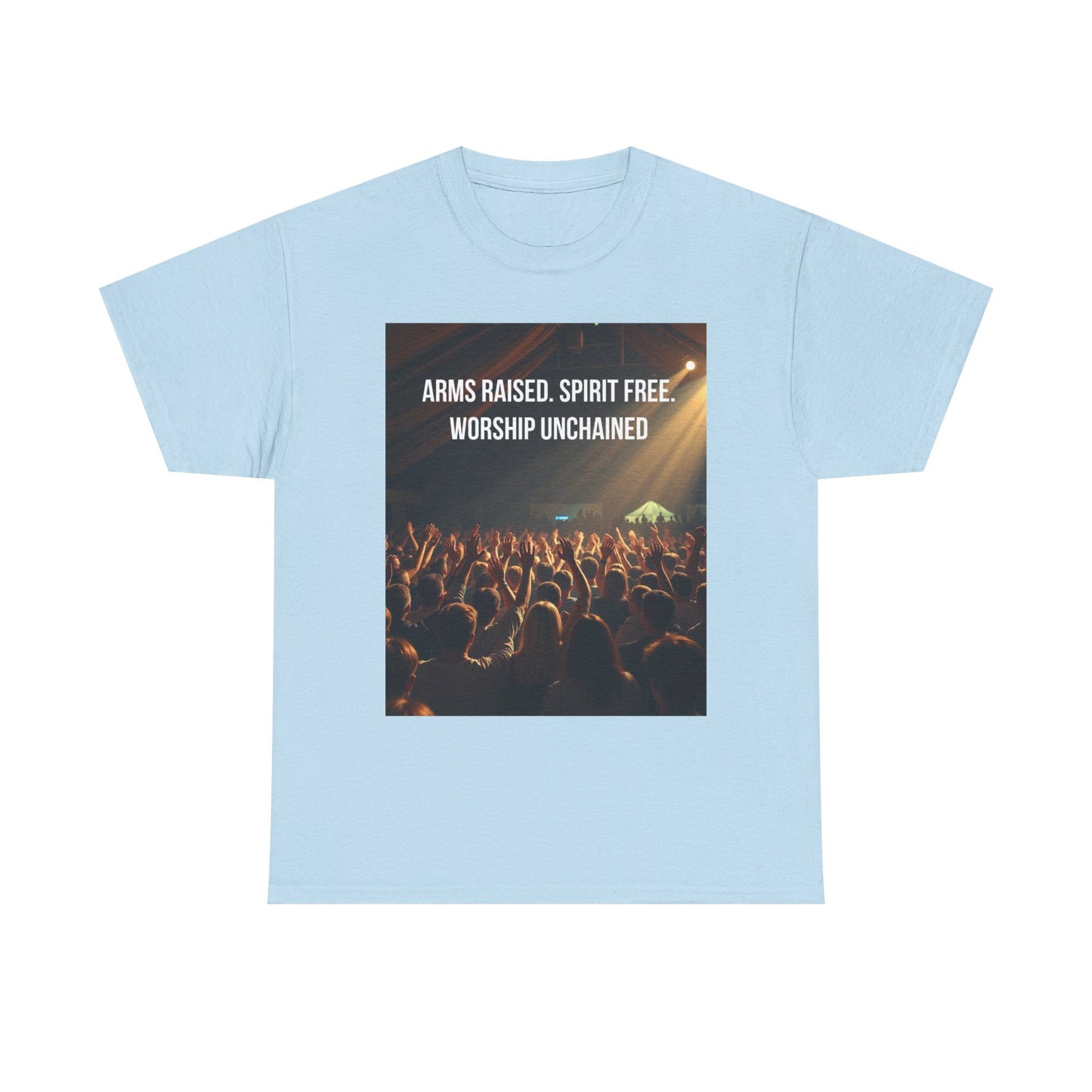 Worship Concert T‑Shirt — "Arms Raised. Spirit Free. Worship Unchained"