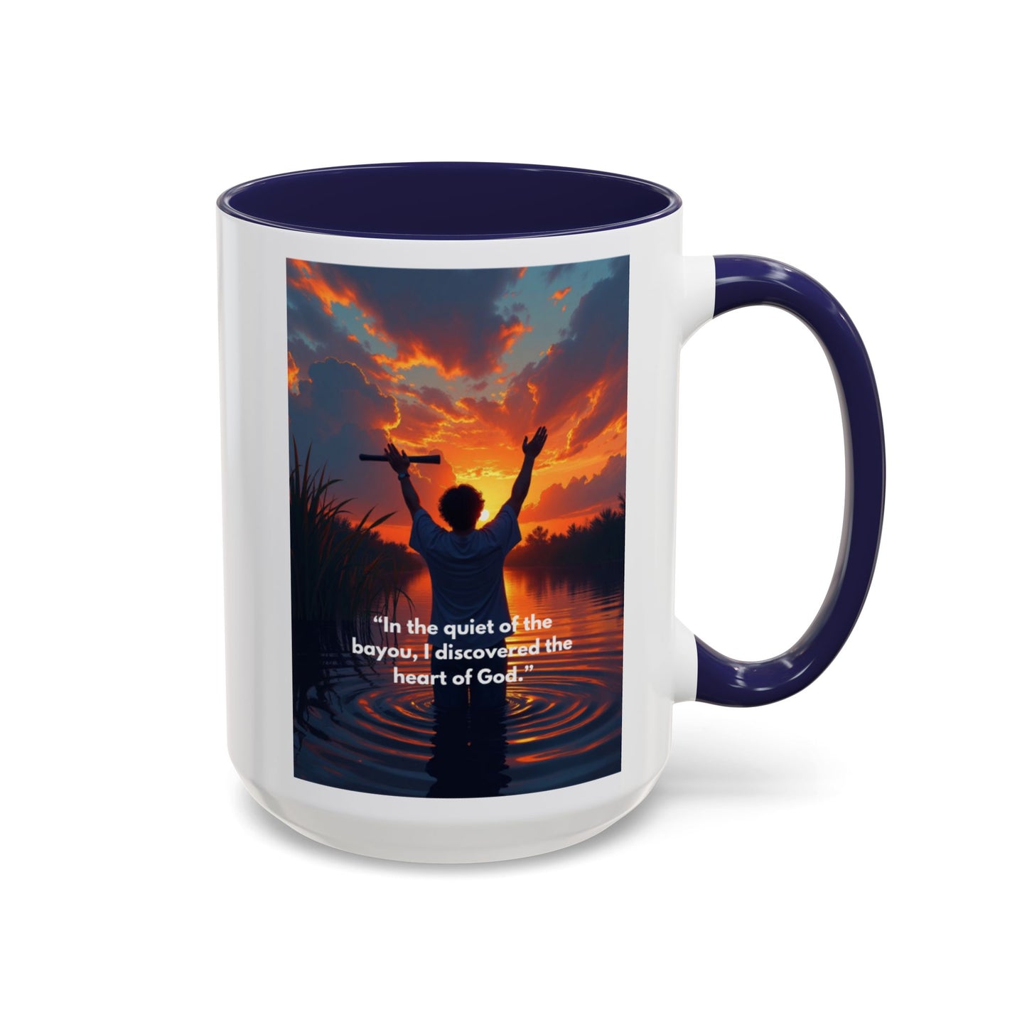 Coffee Mug - "In the Quiet of the Bayou I Discovered the Heart of God" Inspirational Accent Mug