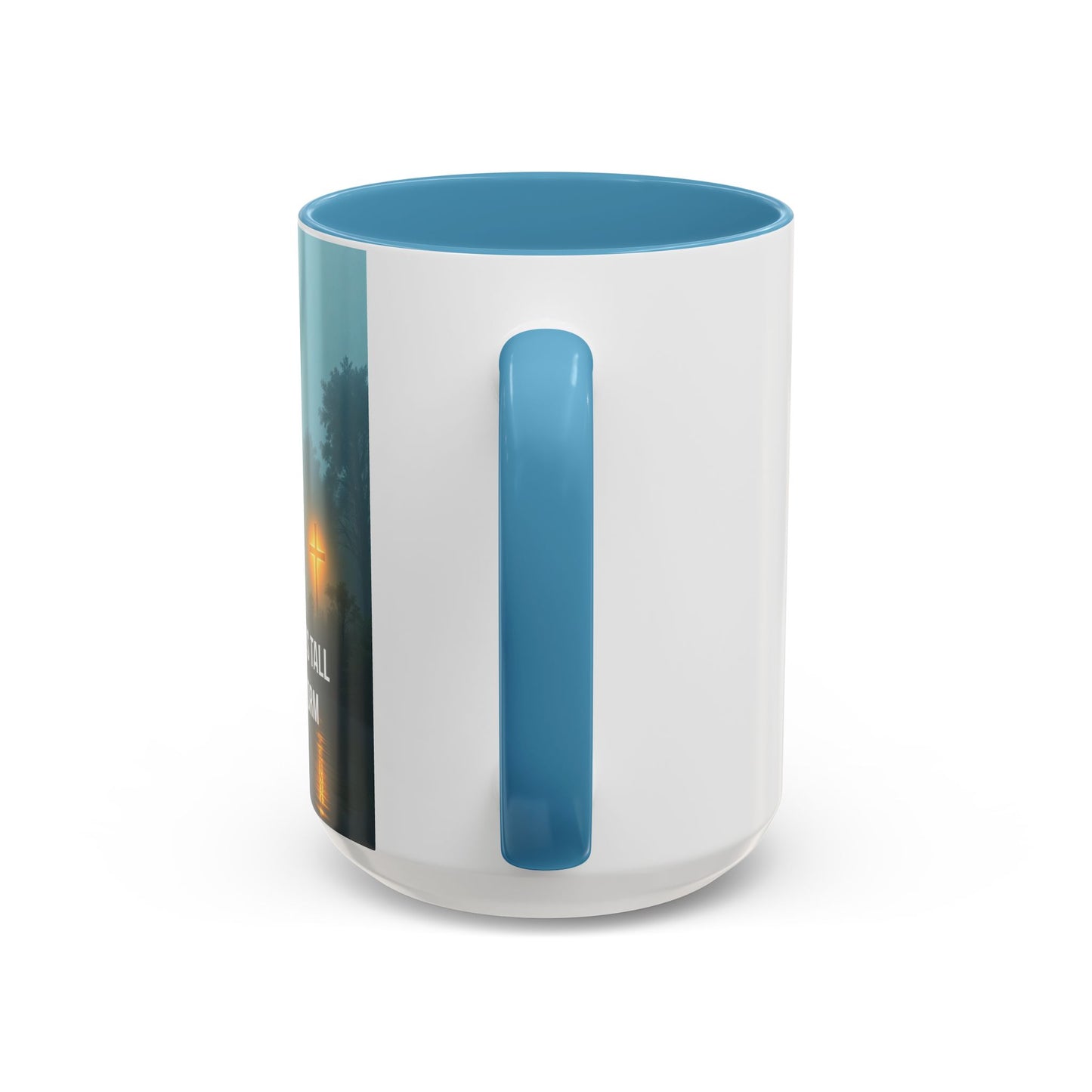 Religious Coffee Mug — "The Cross Stands Tall Over Every Storm" Accent Mug