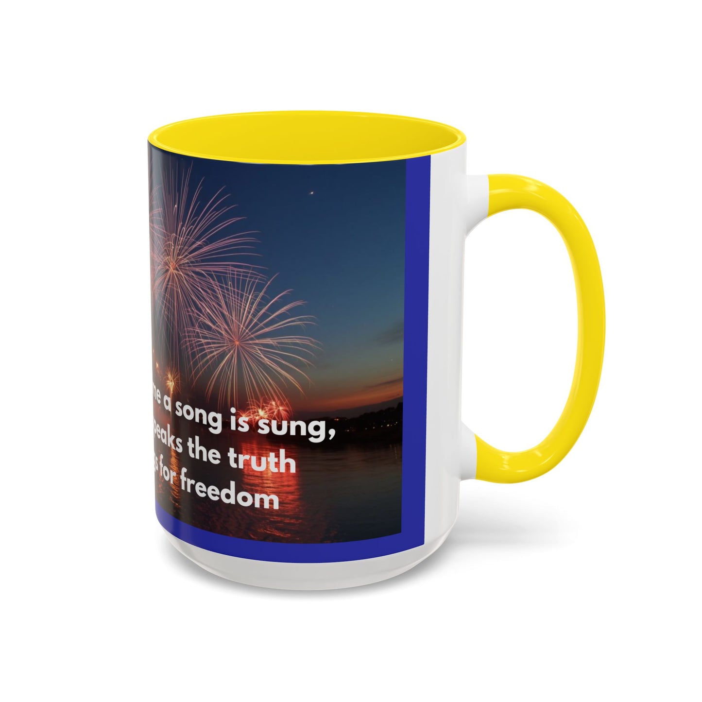 Fireworks Quote Coffee Mug – Inspirational Freedom Verse Accent Mug