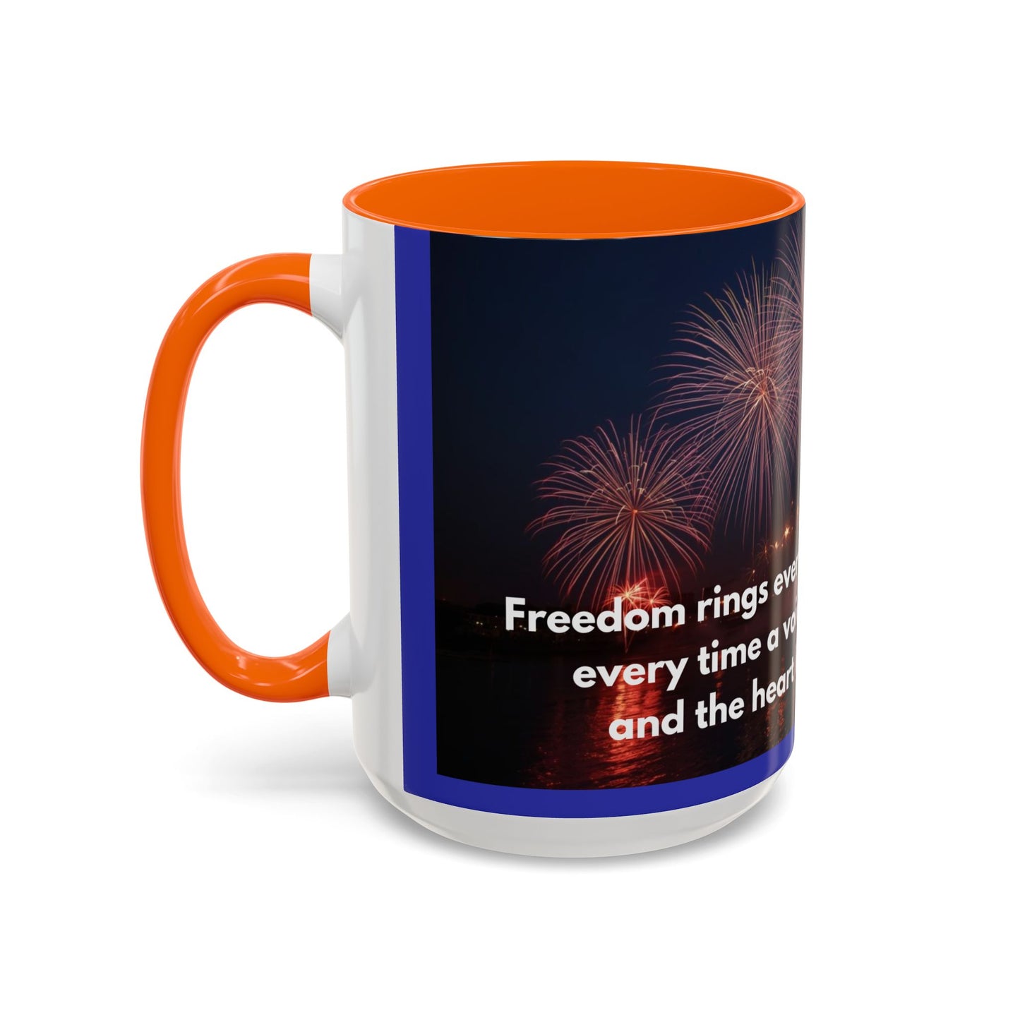 Fireworks Quote Coffee Mug – Inspirational Freedom Verse Accent Mug