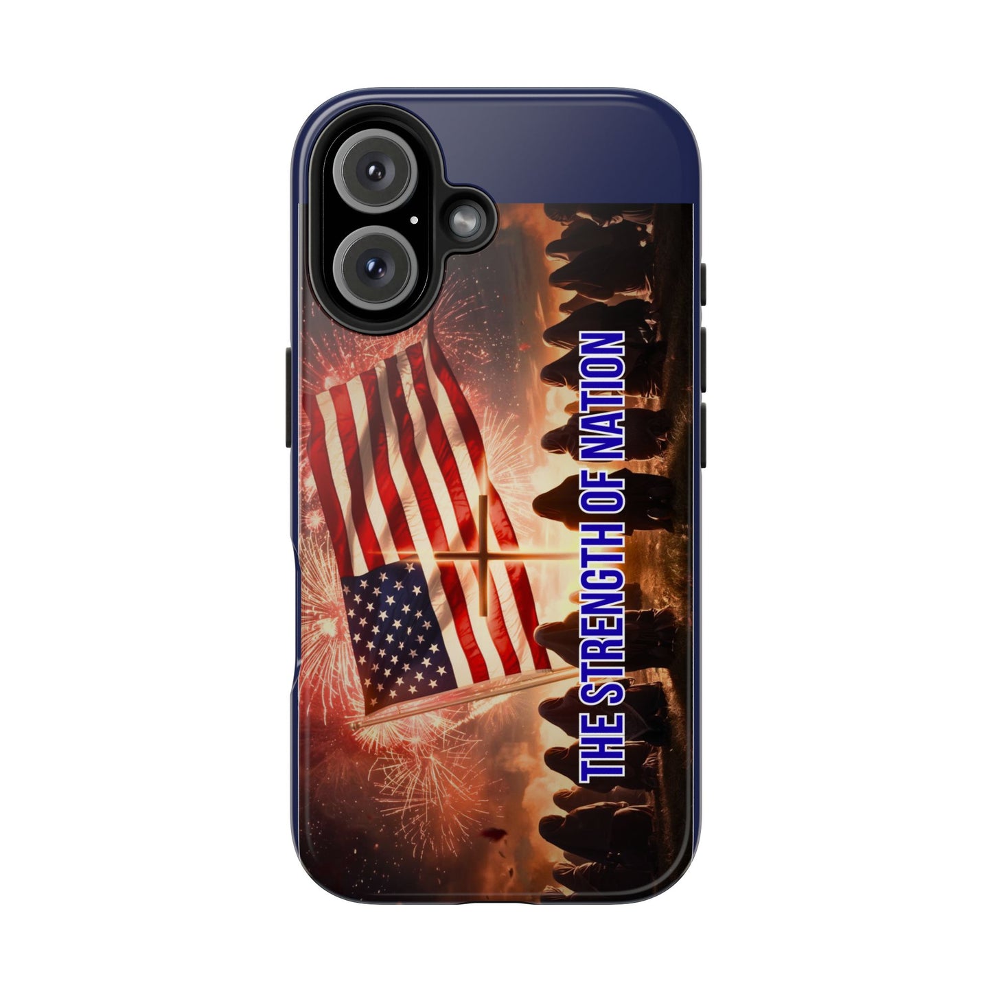 Patriotic 'The Strength of Nation' Tough Phone Case