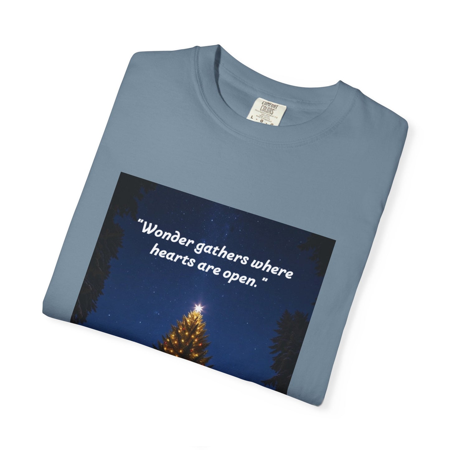 Garment-Dyed T-Shirt with Inspirational Quote, Cozy Christmas Tee, Casual Unisex Holiday Shirt, Gift for Friends and Family, Seasonal Wear