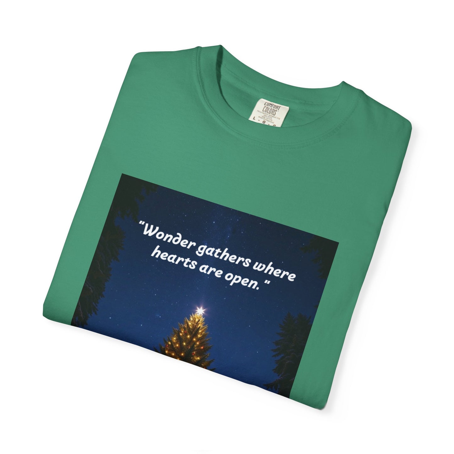 Garment-Dyed T-Shirt with Inspirational Quote, Cozy Christmas Tee, Casual Unisex Holiday Shirt, Gift for Friends and Family, Seasonal Wear