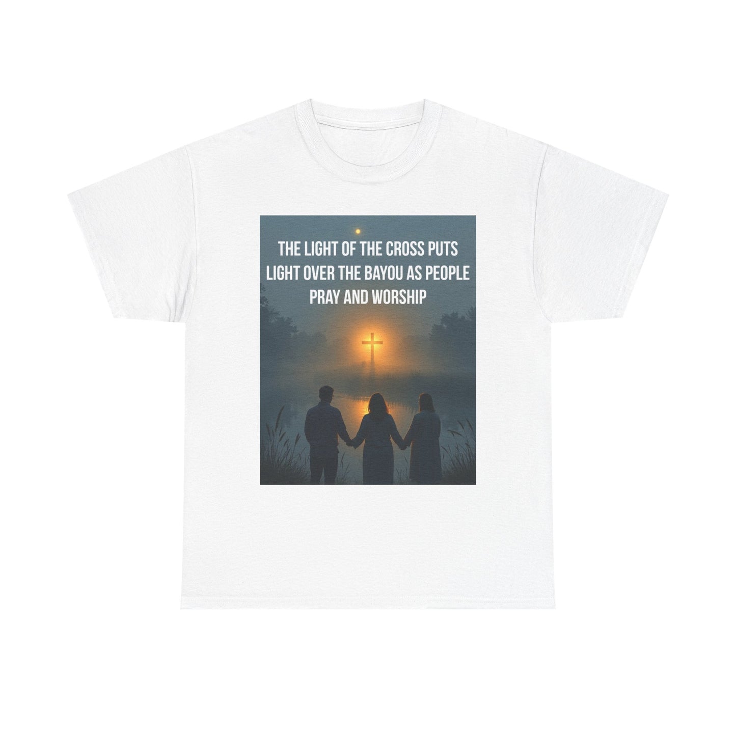 Christian Bayou Cross Tee — "The Light of the Cross Puts Light Over the Bayou" Faith T‑Shirt