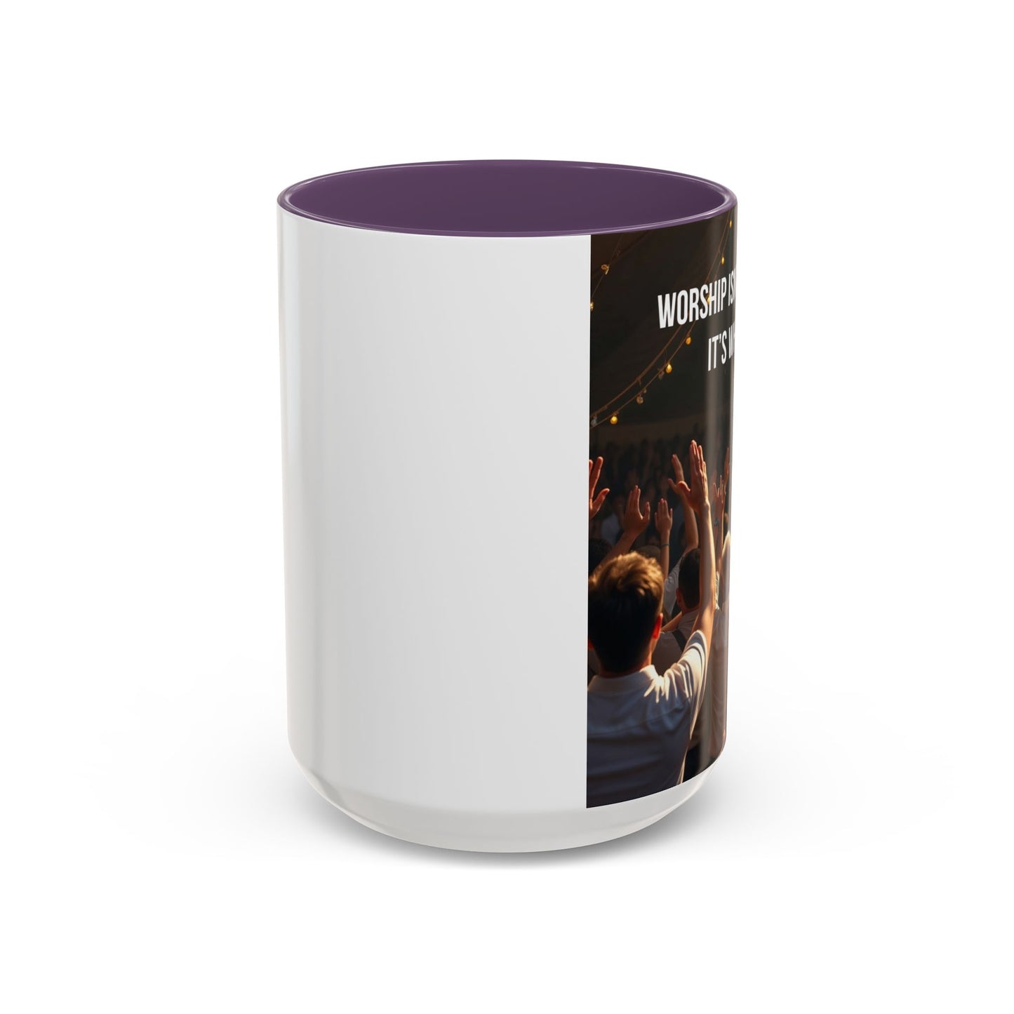 Worship Isn't What I Do — Accent Coffee Mug (11/15oz)