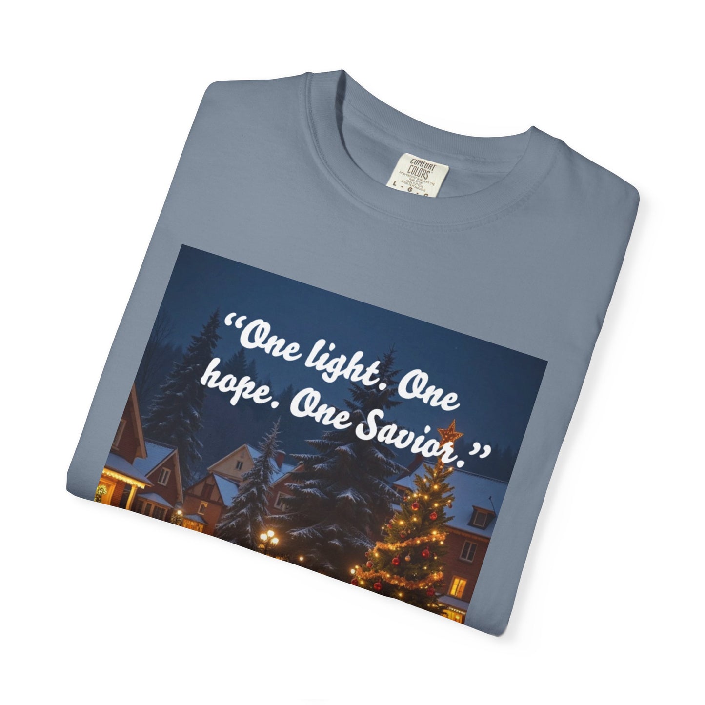 Unisex Garment-Dyed T-shirt with Inspirational Holiday Message, Festive Tee, Gift for Christmas, Family Gatherings, Holiday Celebrations