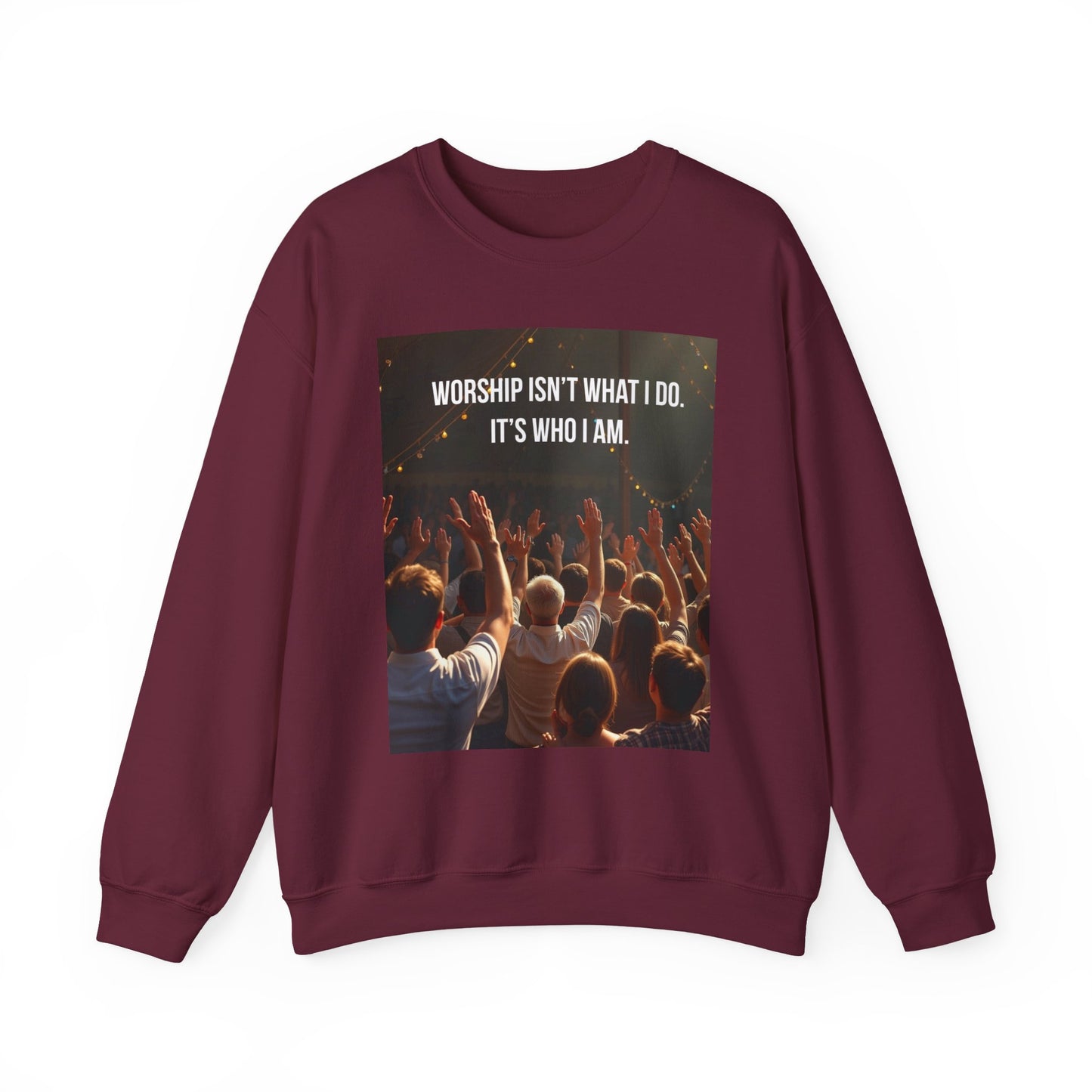 Worship Isn’t What I Do Crewneck Sweatshirt — Christian Concert & Church Worship Pullover